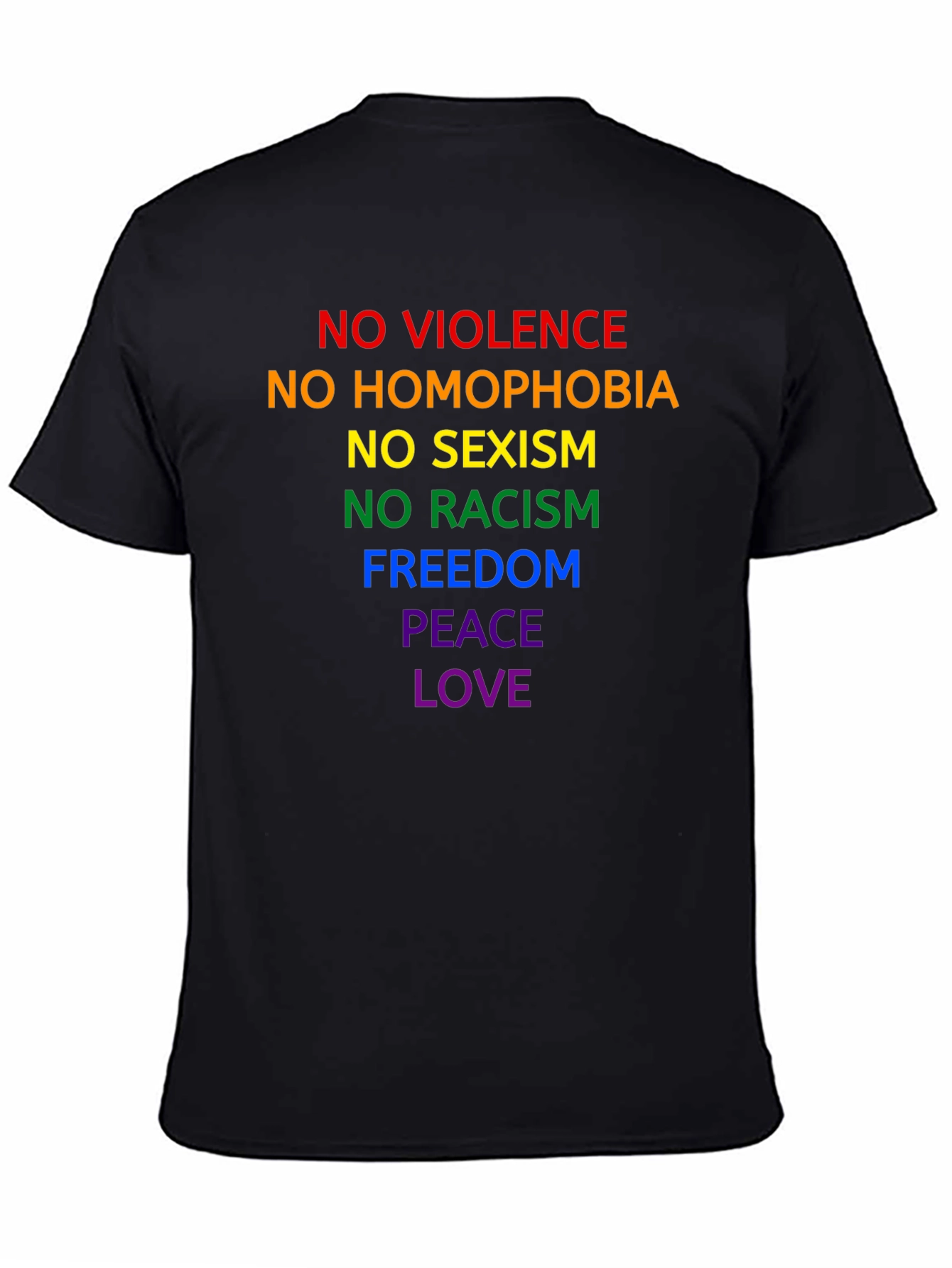 Equality Pride T-Shirt - No Violence Homophobia Racism Sexism