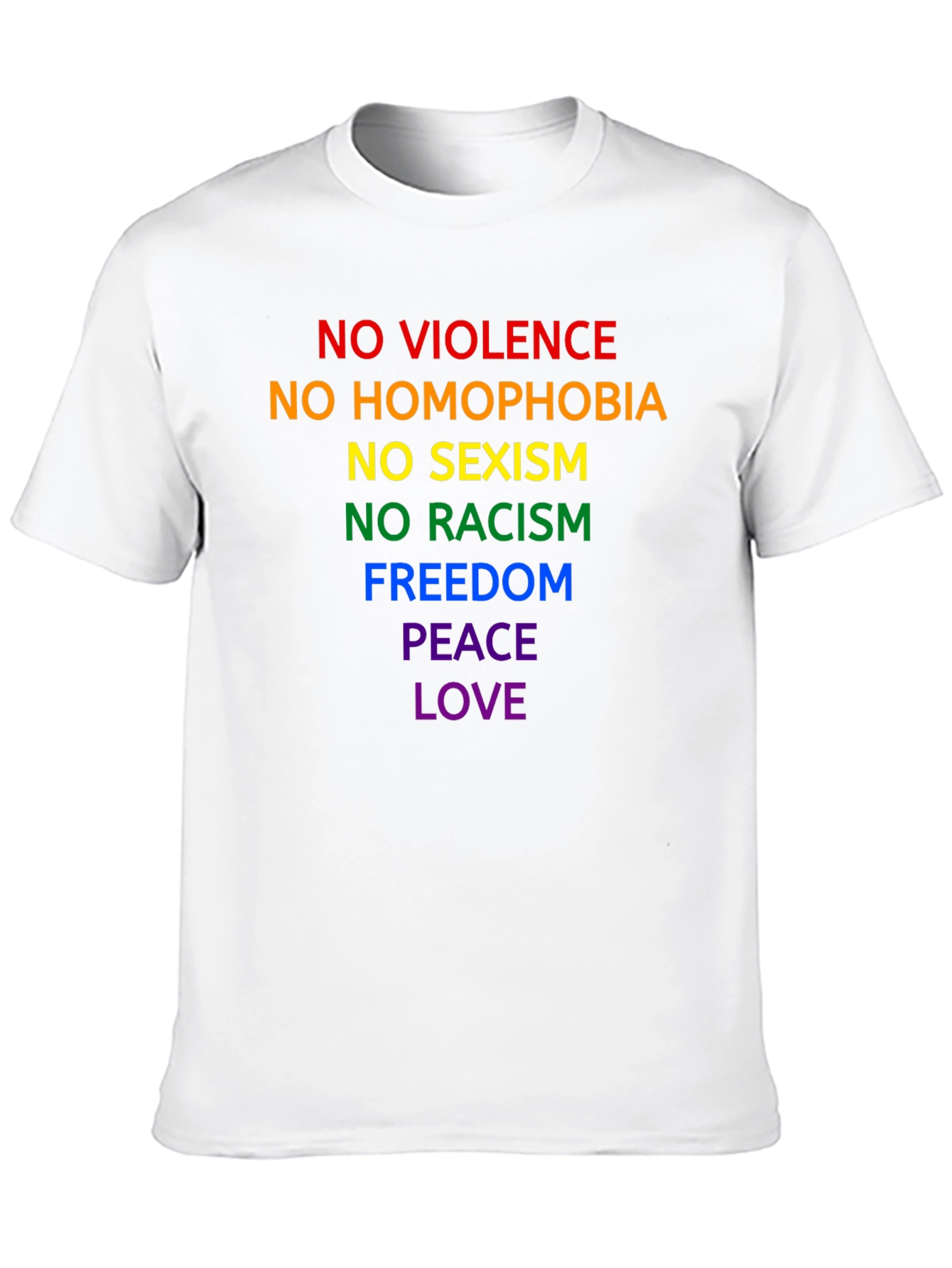 Equality Pride T-Shirt - No Violence Homophobia Racism Sexism