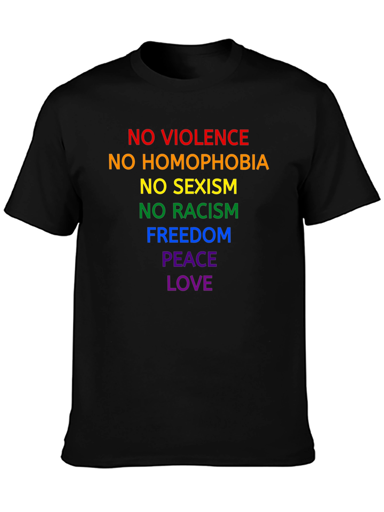 Equality Pride T-Shirt - No Violence Homophobia Racism Sexism