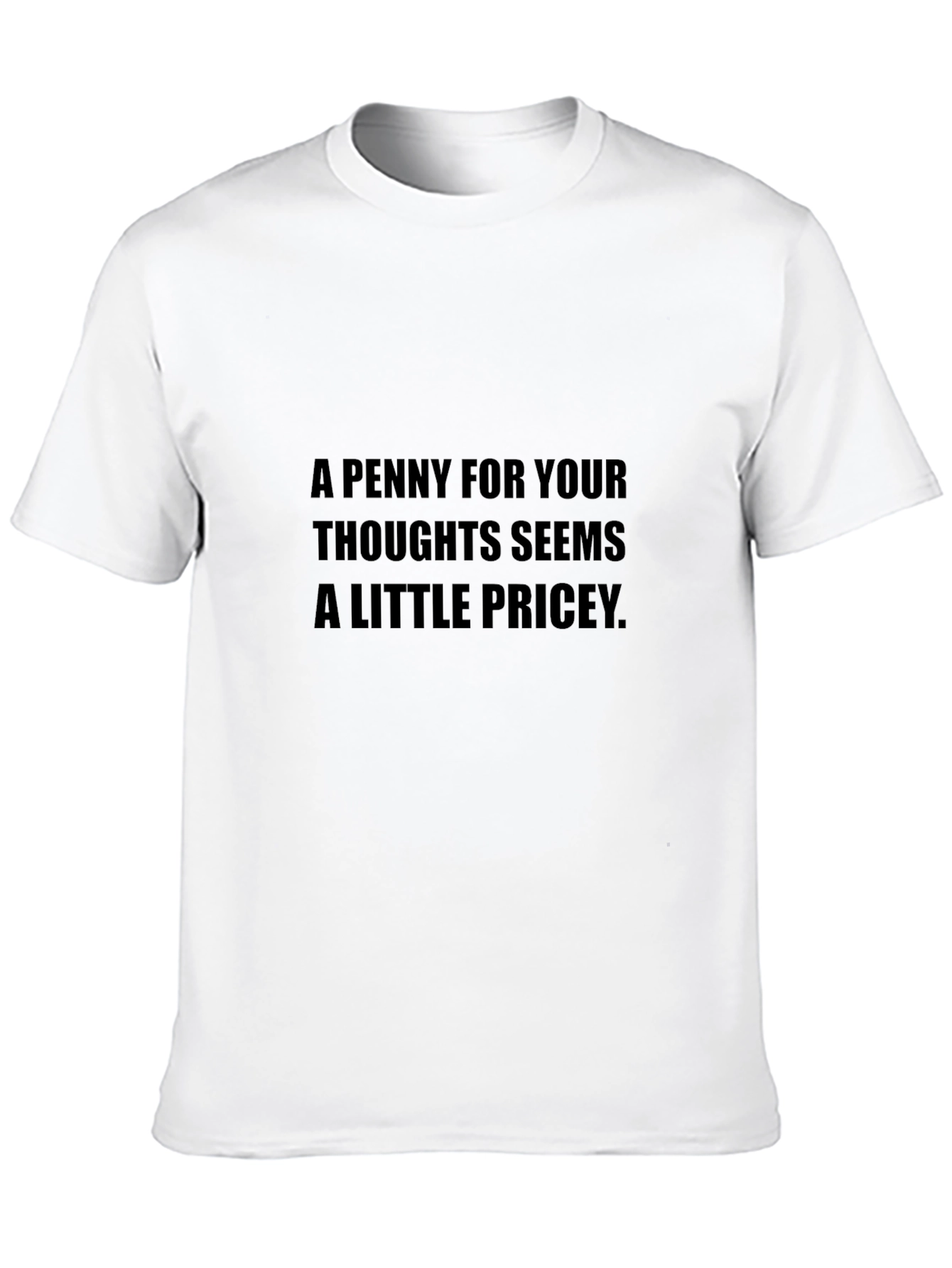 Penny For Your Thoughts T-Shirt
