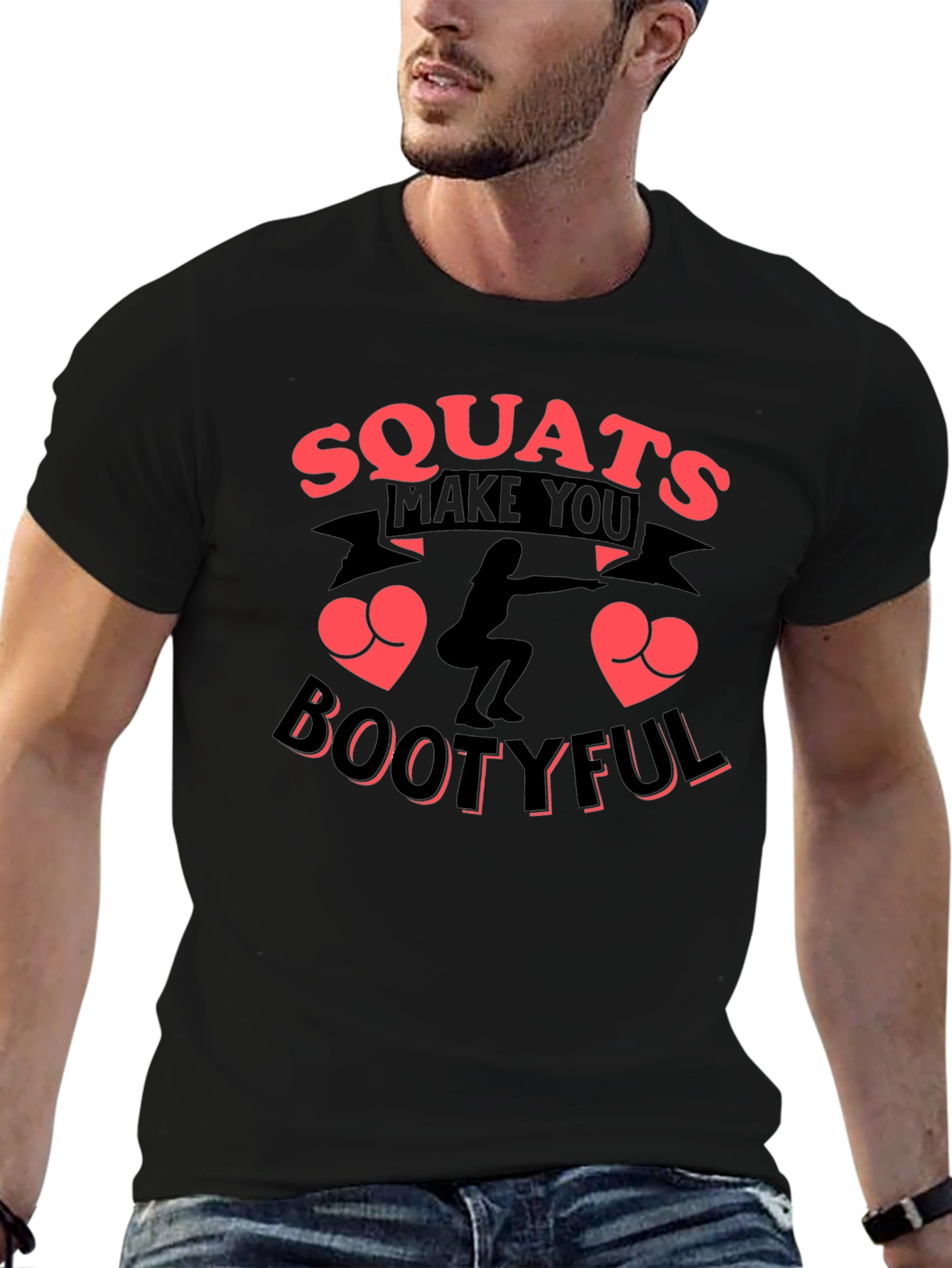 Squats Make You Bootyful Graphic T-Shirt