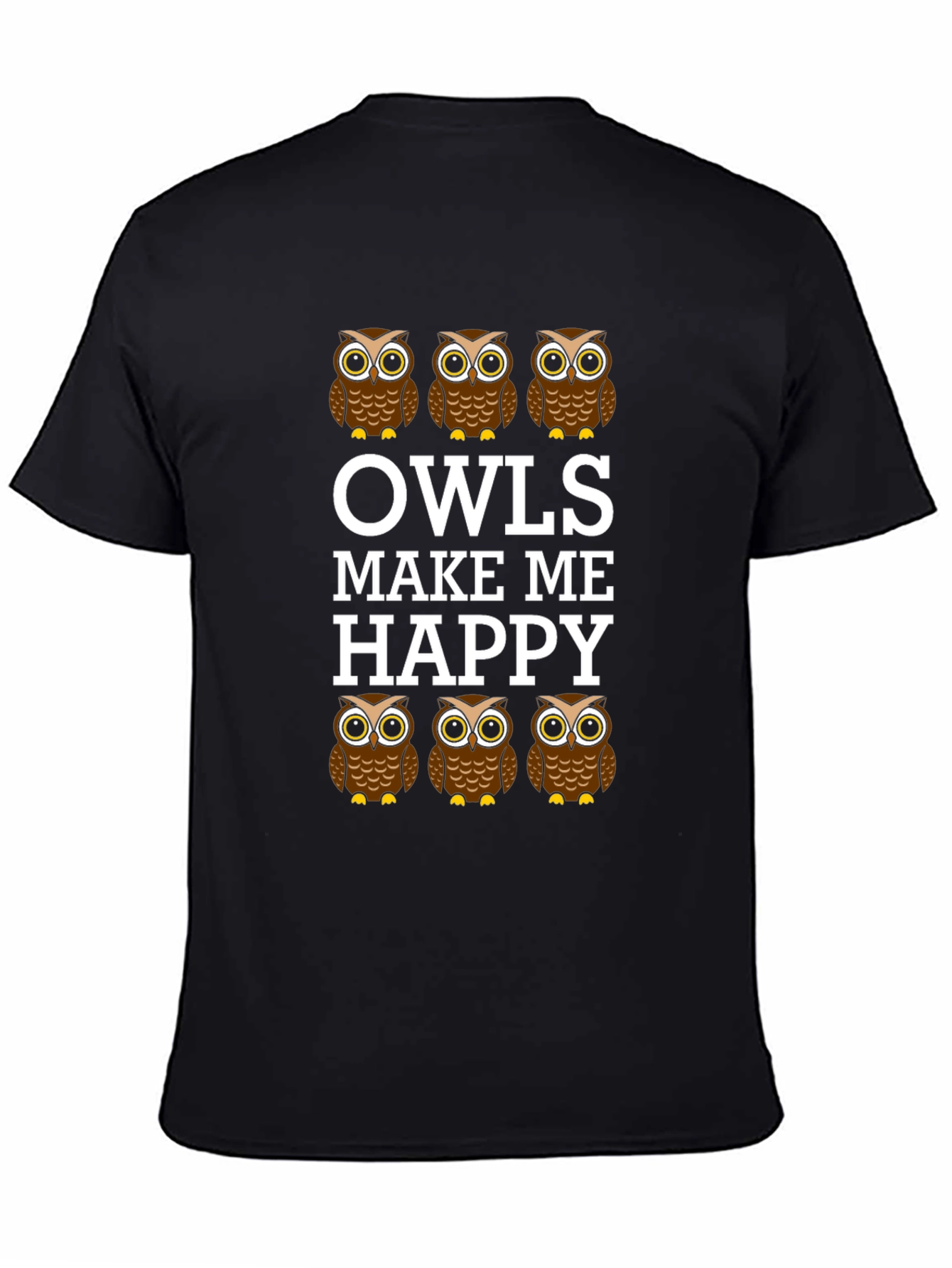 Owls Make Me Happy Graphic T-Shirt