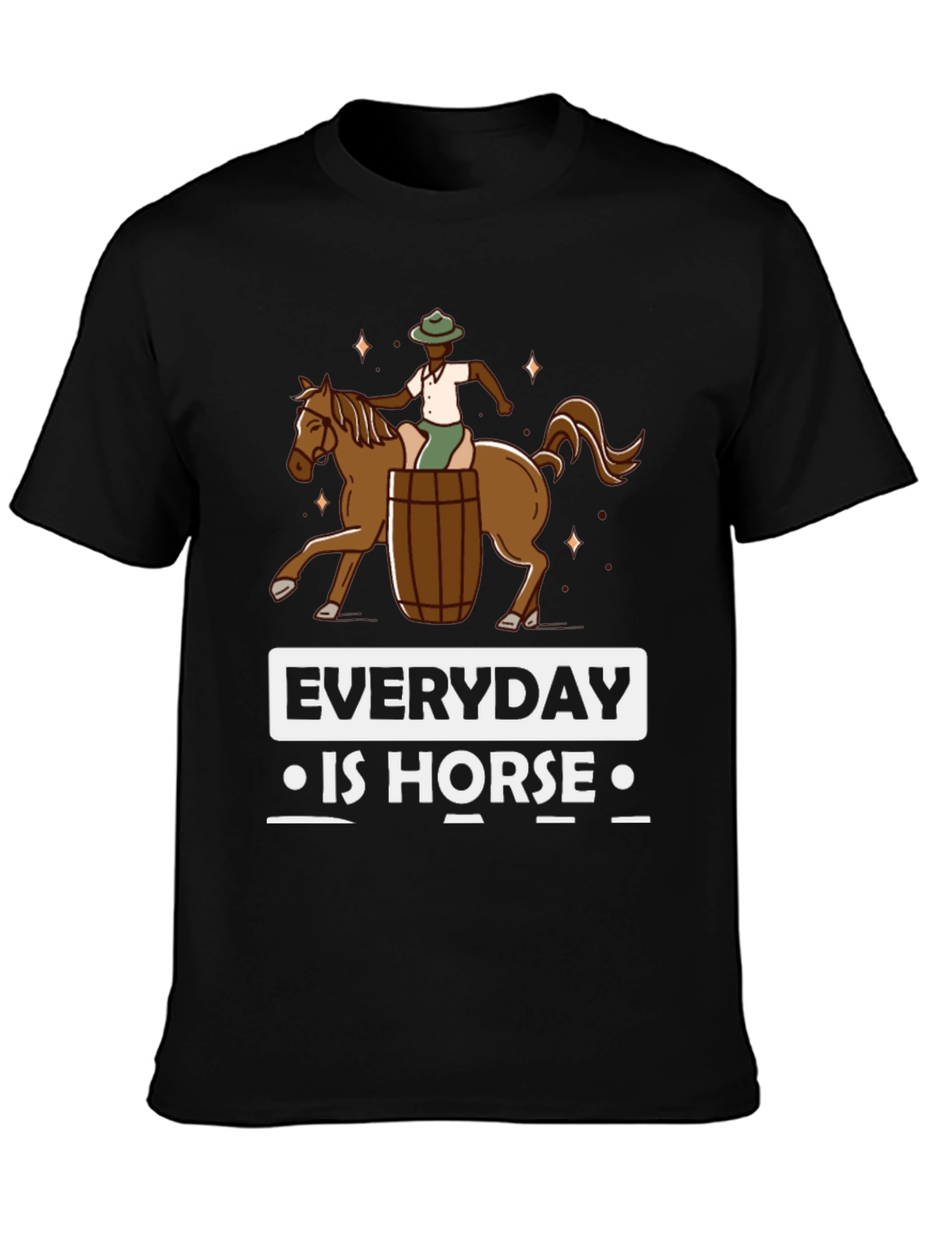 Everyday is Horse Barrel Racing Graphic T-Shirt