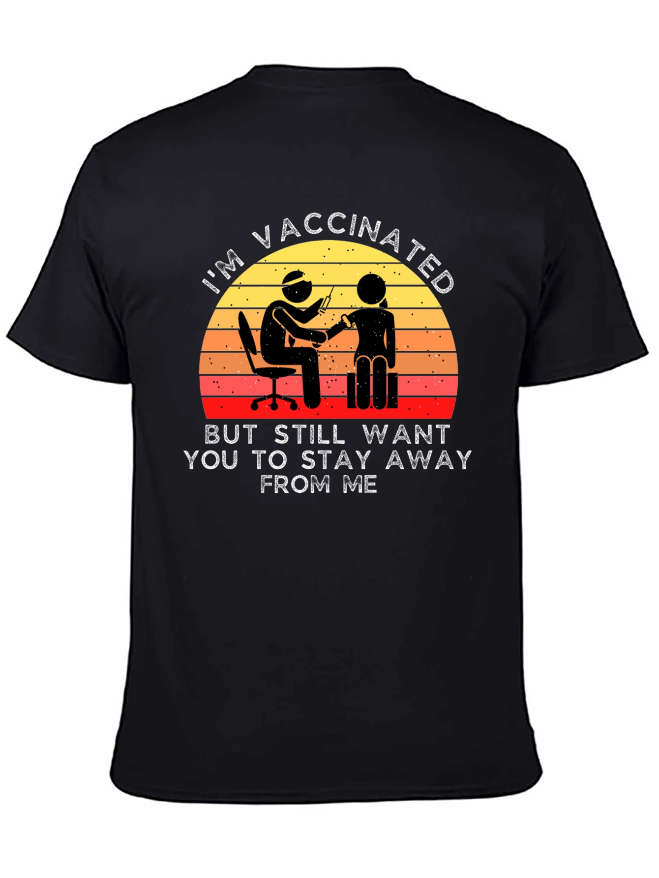 Vaccinated Stay Away T-Shirt