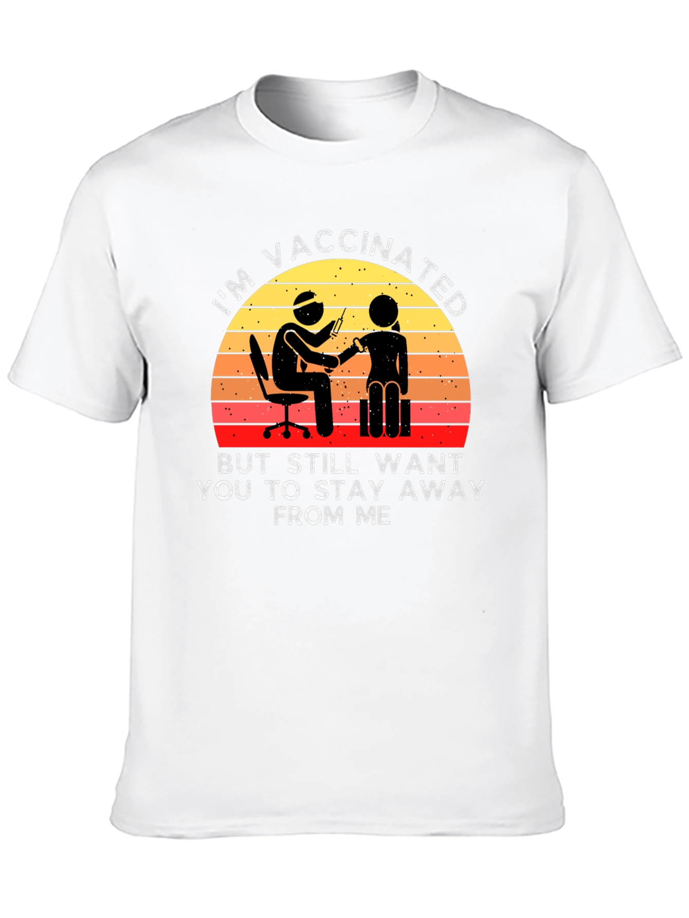 Vaccinated Stay Away T-Shirt