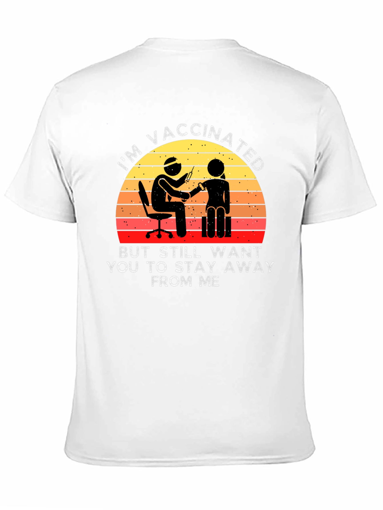 Vaccinated Stay Away T-Shirt