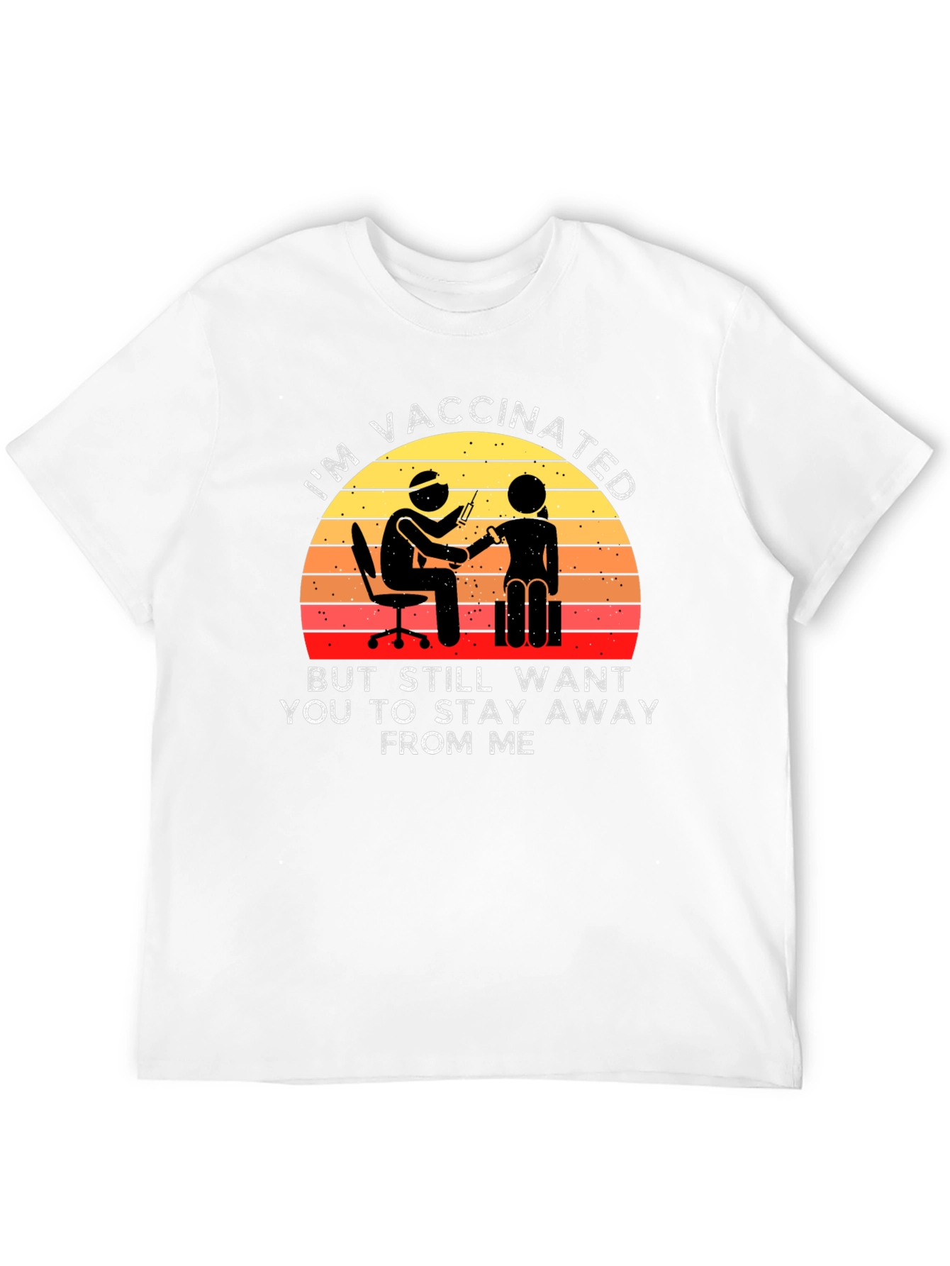 Vaccinated Stay Away T-Shirt