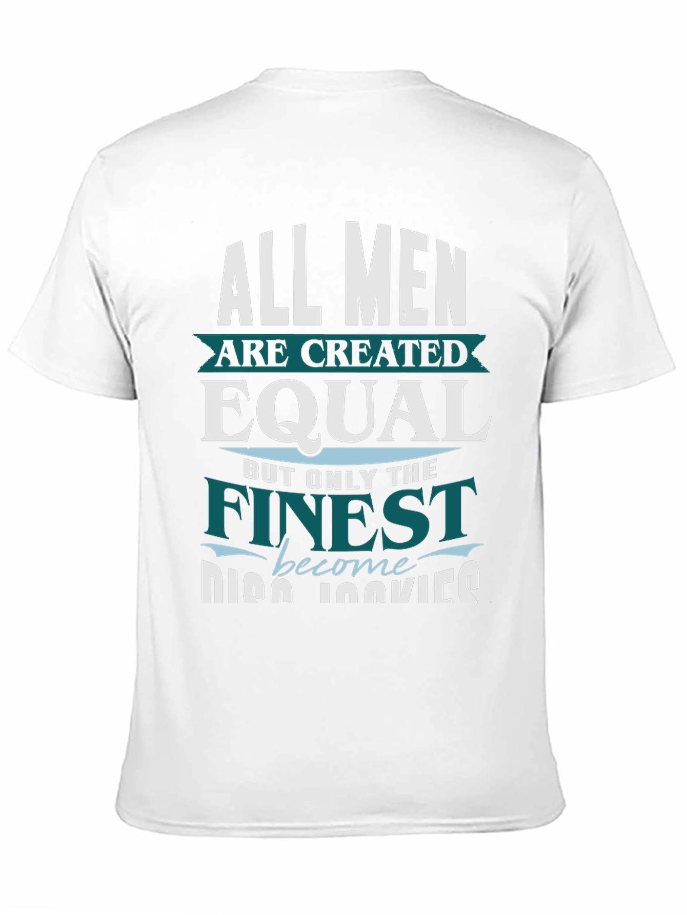Finest Cooks T-Shirt - All Men are Created Equal
