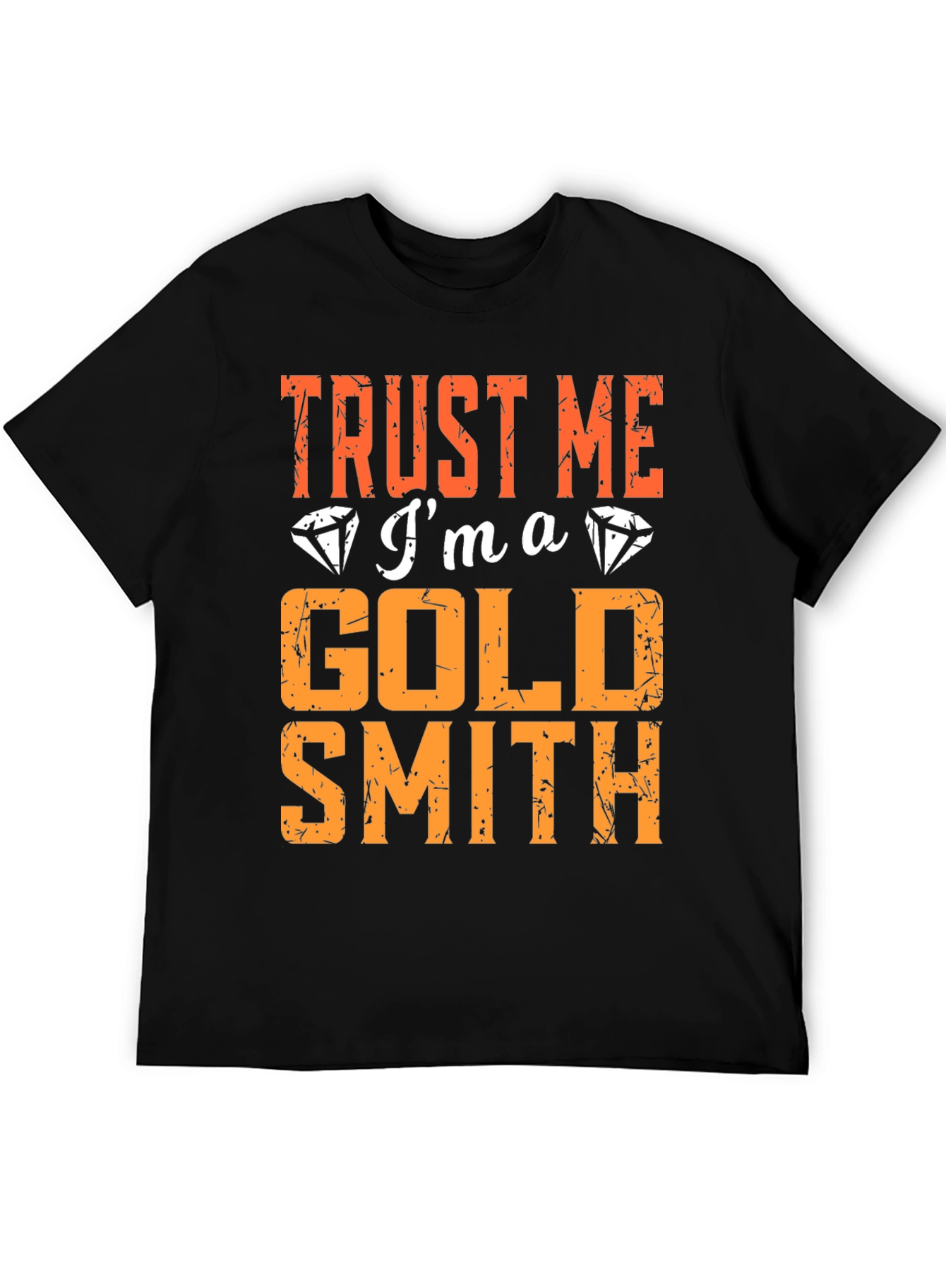 Trust Me Im a Goldsmith T-Shirt