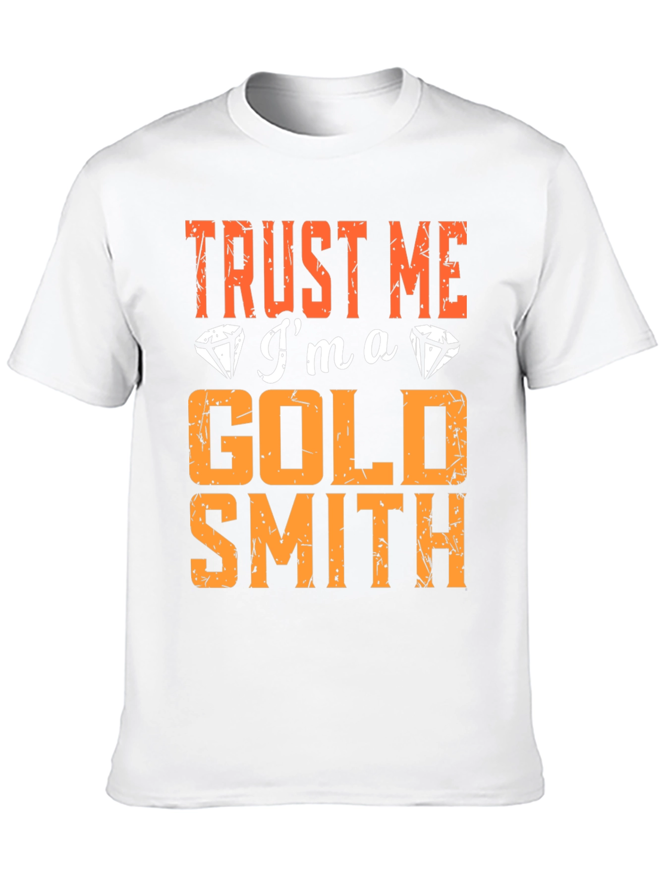 Trust Me Im a Goldsmith T-Shirt