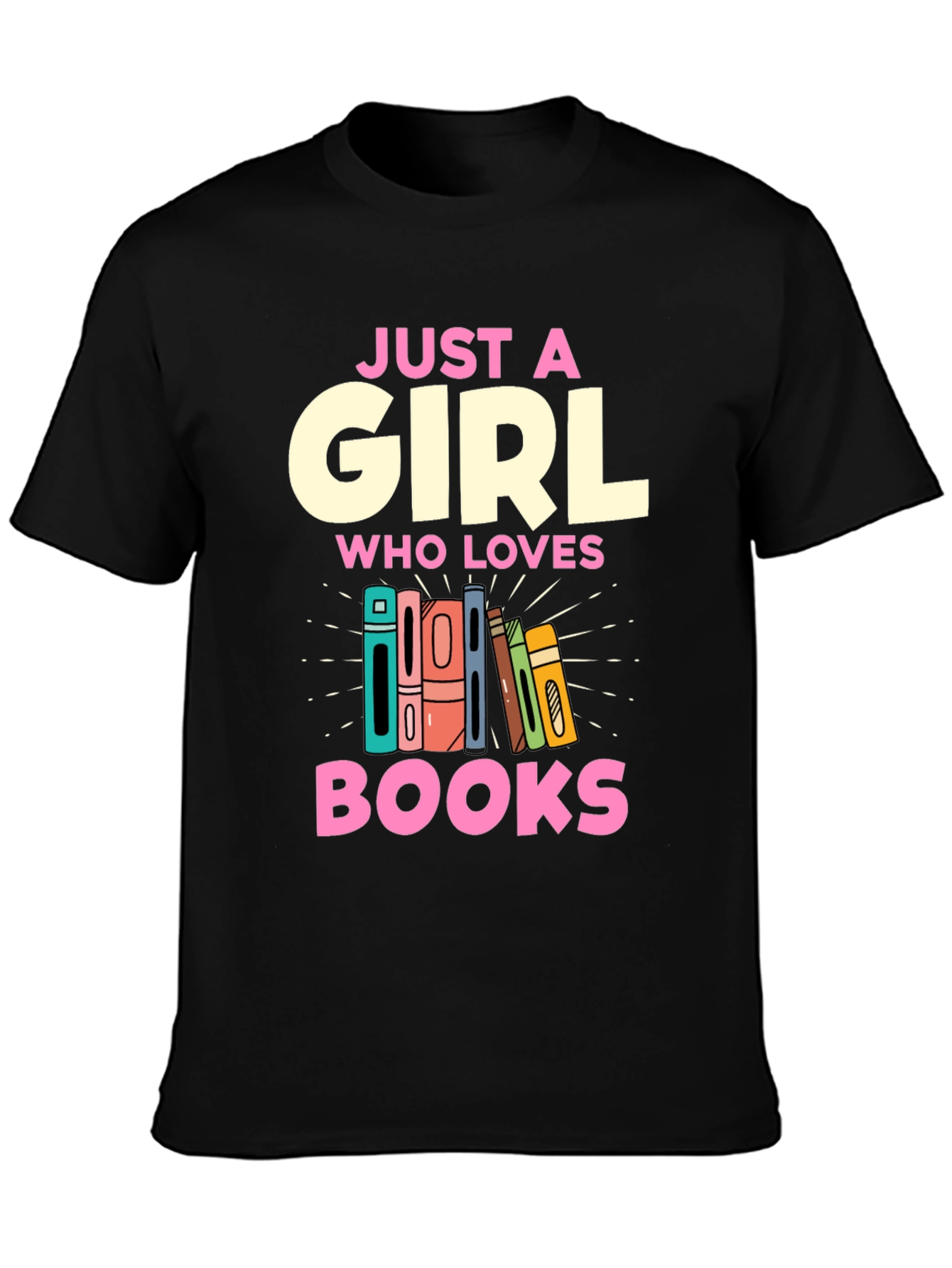 Just A Girl Who Loves Books T-Shirt