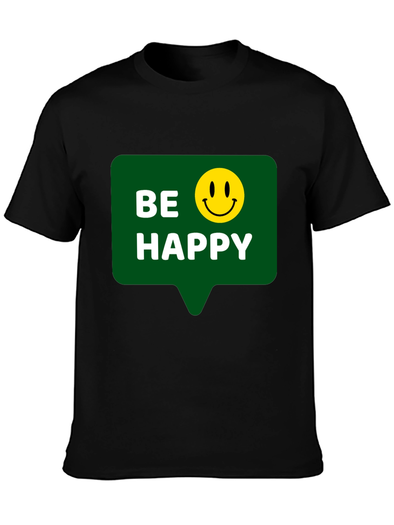 Be Happy T-Shirt - Positive Vibes - Everyday Wear