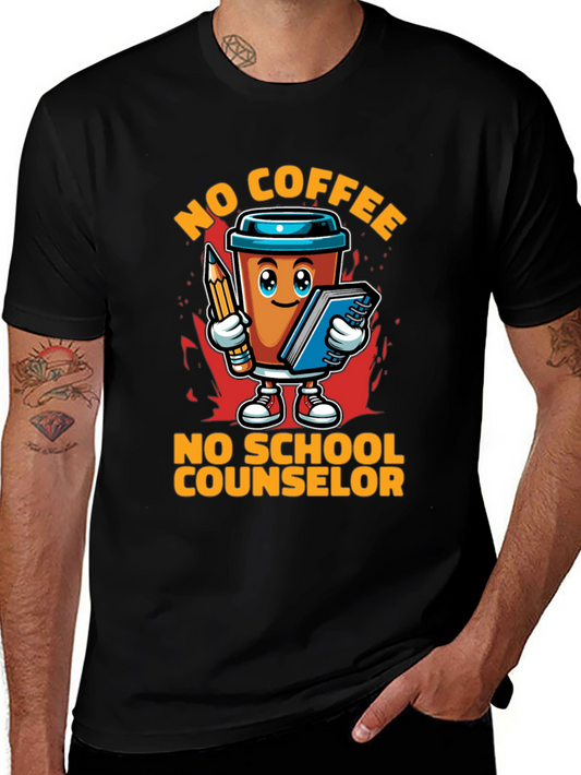 No Coffee No Counselor Tee