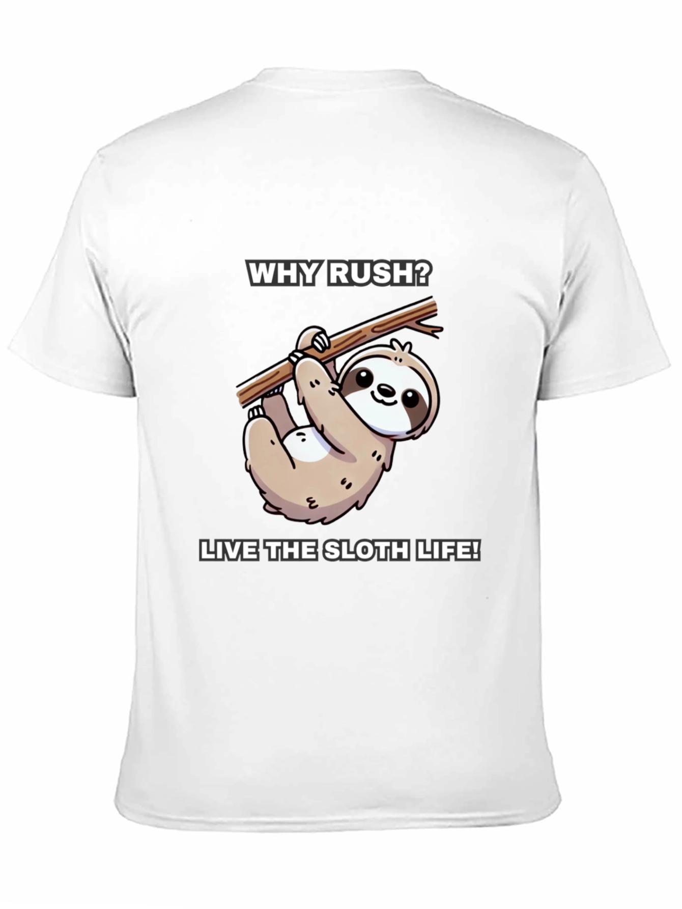 Why Rush? Sloth Life T-Shirt - Black