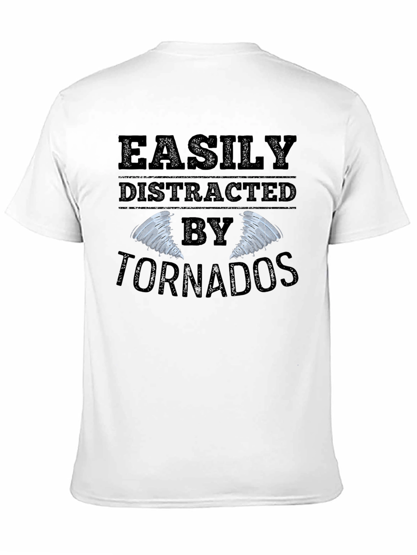 Easily Distracted By Tornadoes Graphic Tee