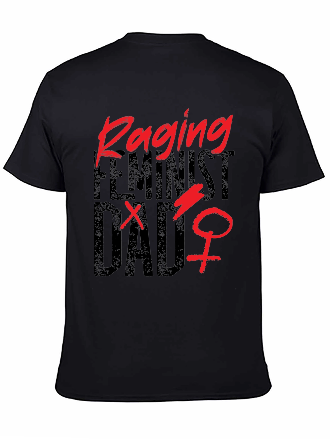 Raging Feminist Dad Graphic Tee