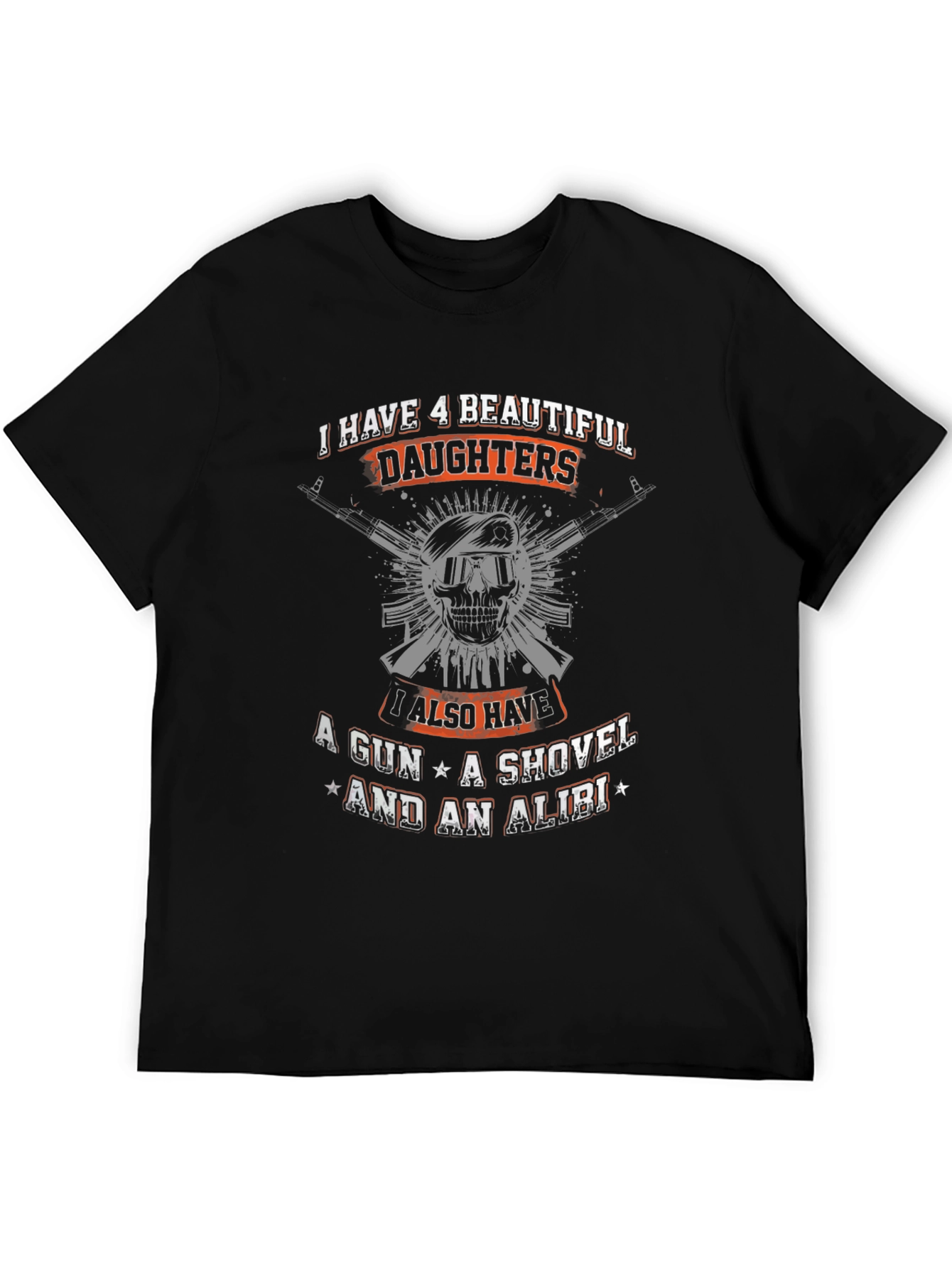 I Have 4 Beautiful Daughters T-Shirt