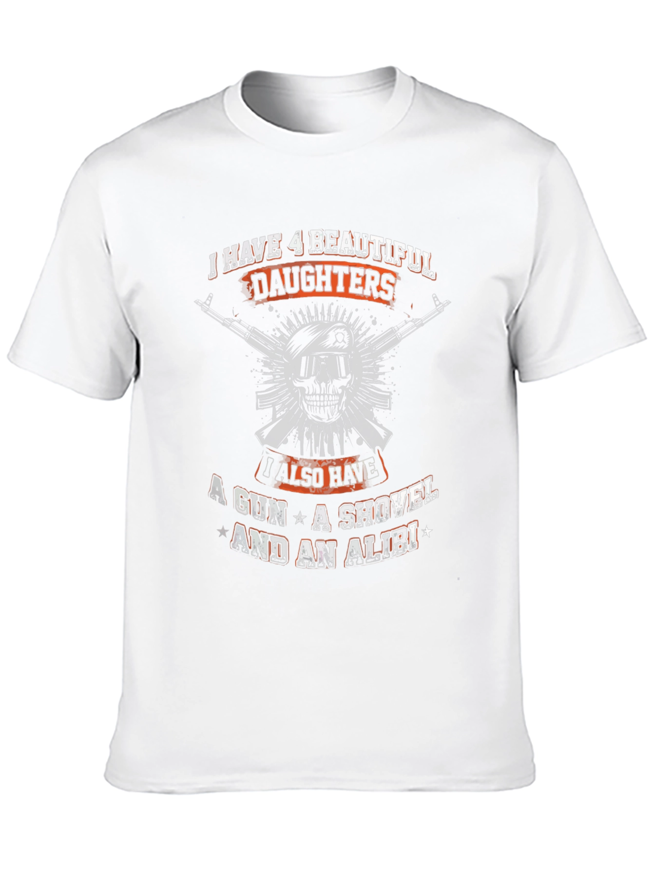 I Have 4 Beautiful Daughters T-Shirt