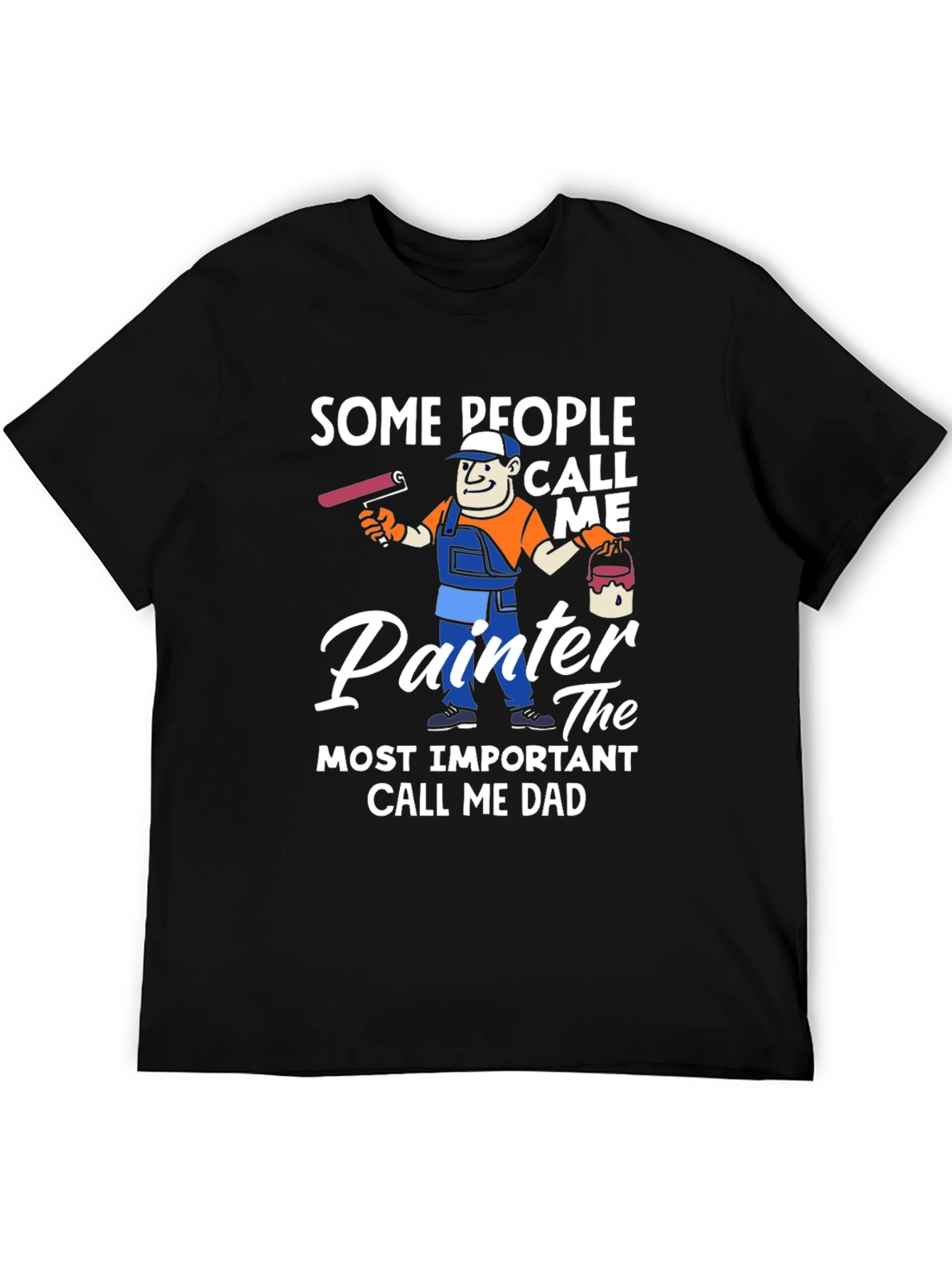 Painter Dad T-Shirt - Funny Fathers Day Gift