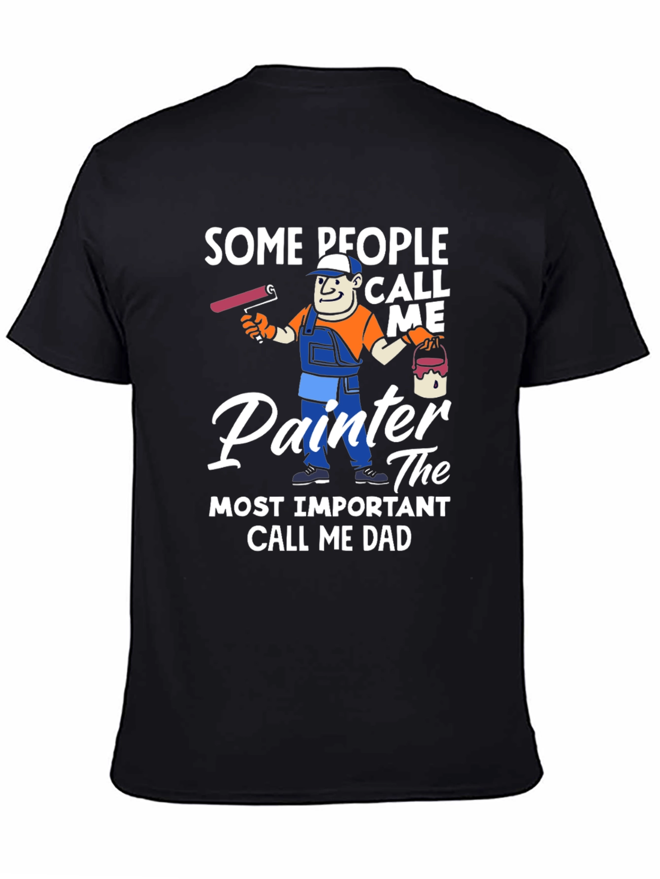 Painter Dad T-Shirt - Funny Fathers Day Gift