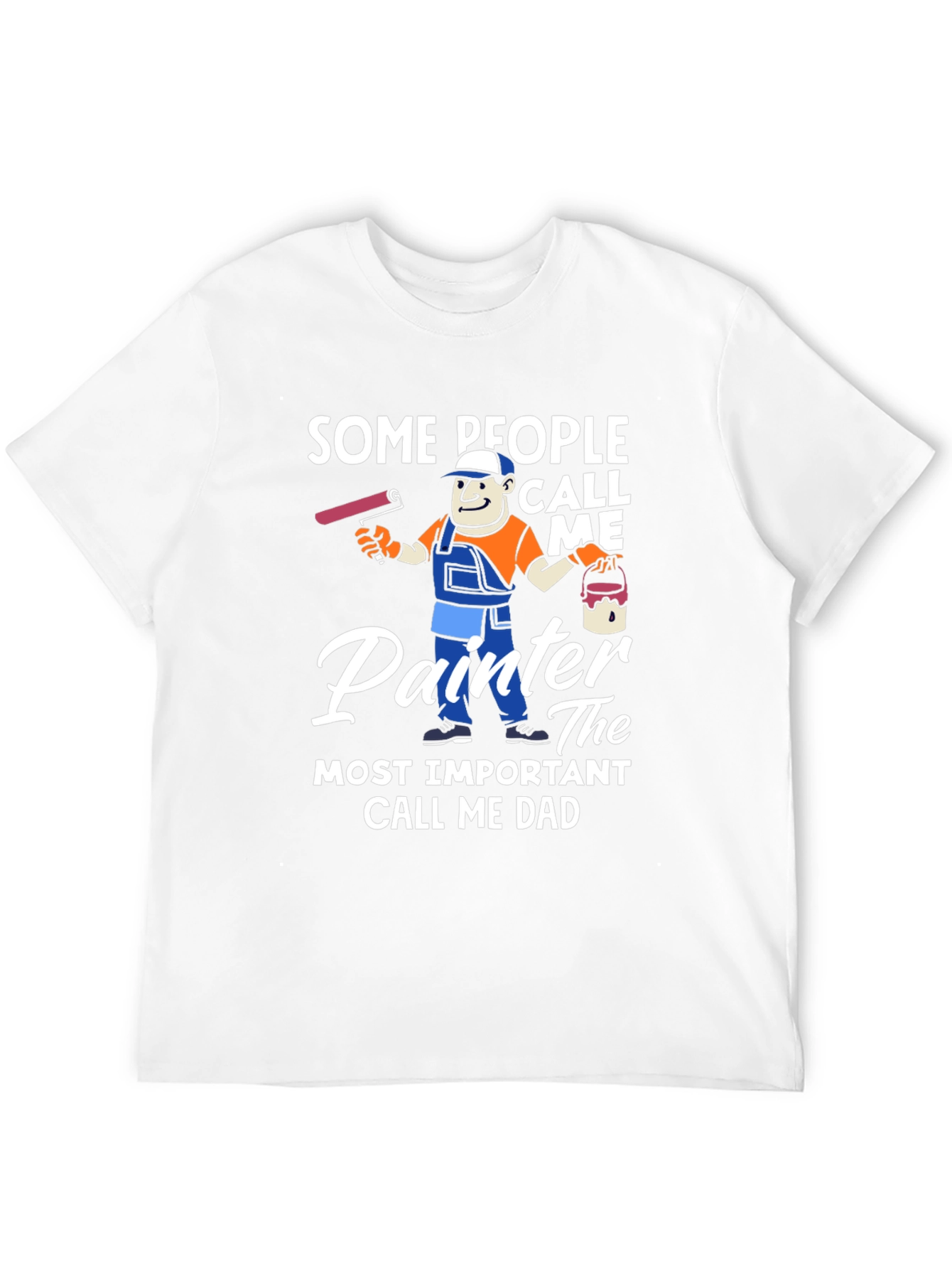 Painter Dad T-Shirt - Funny Fathers Day Gift