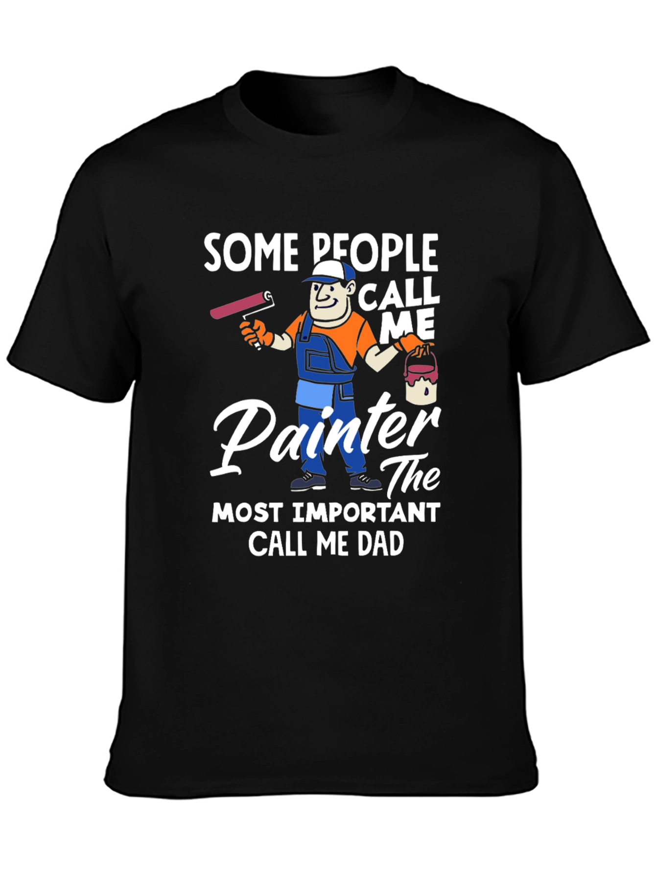 Painter Dad T-Shirt - Funny Fathers Day Gift