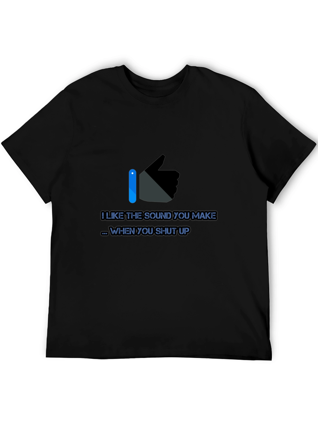 Funny I Like The Sound You Make Graphic Tee