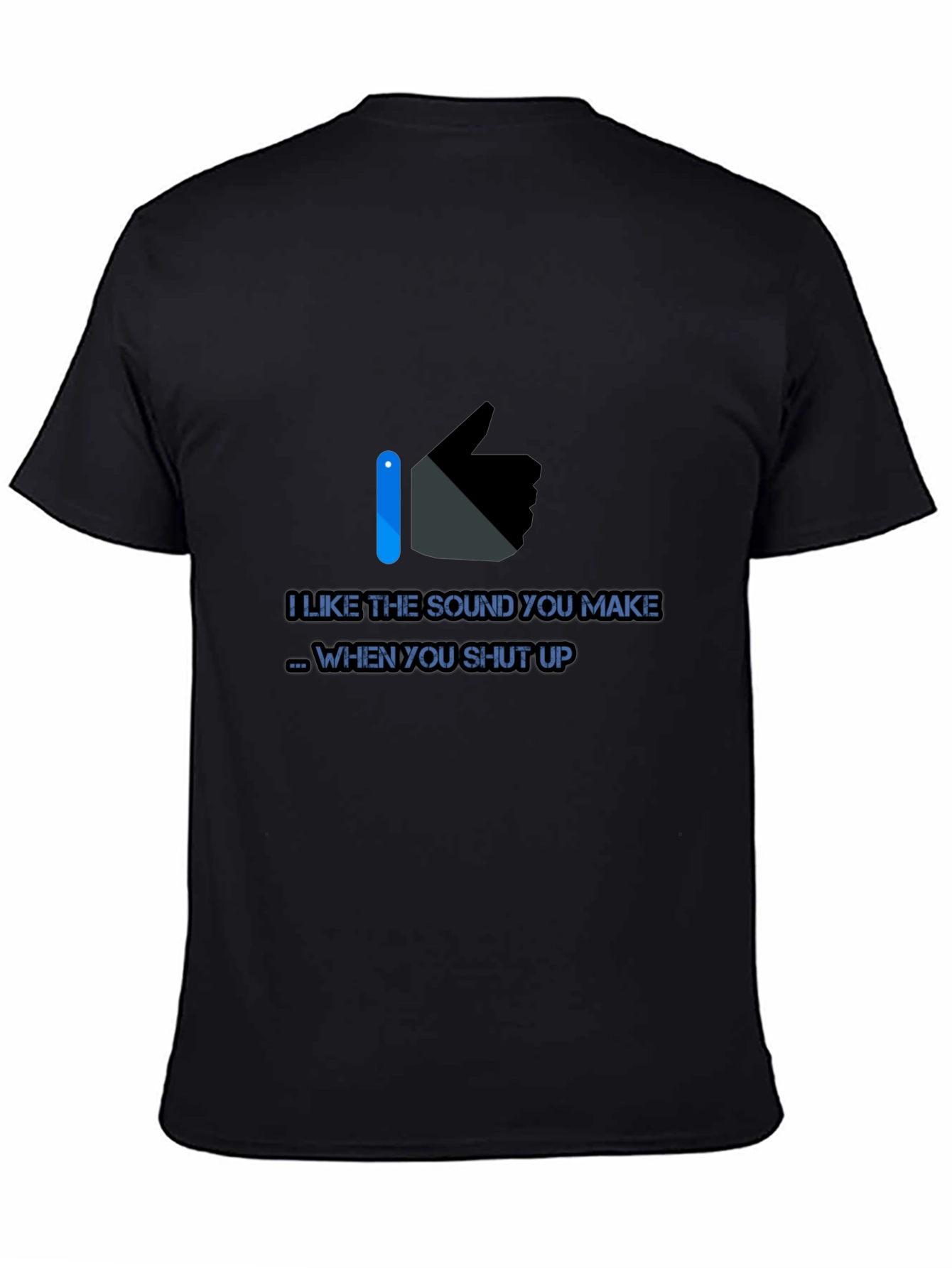 Funny I Like The Sound You Make Graphic Tee