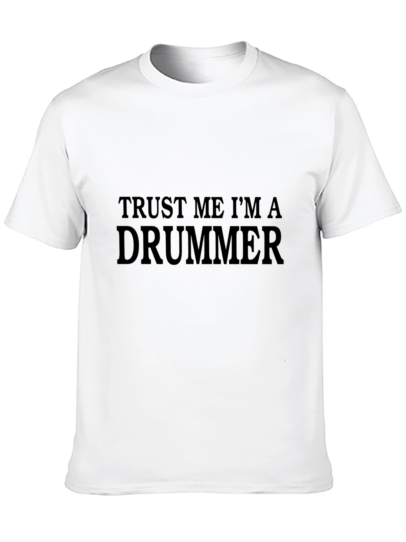 Trust Me Im A Drummer Black T-Shirt
