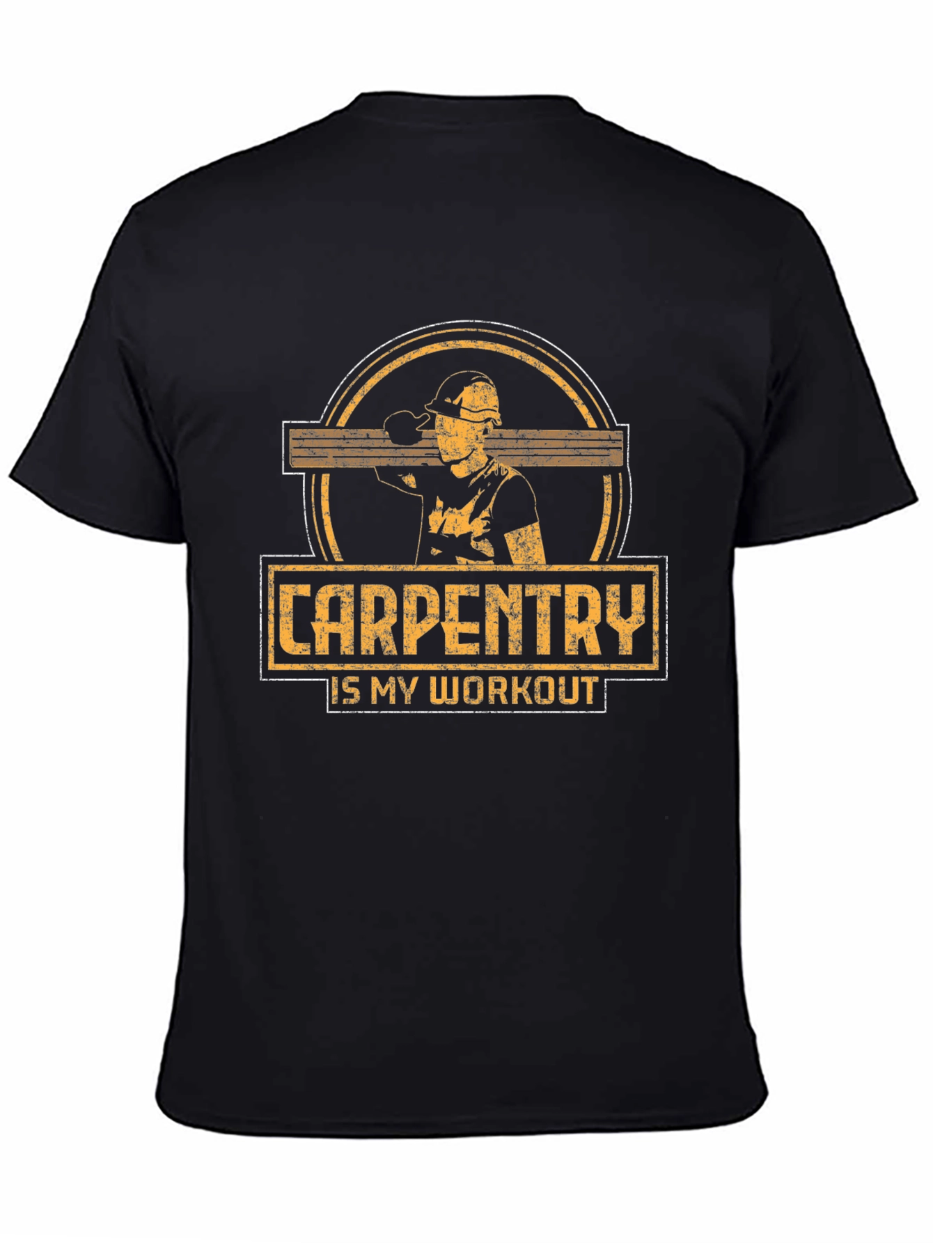 Carpentry is My Workout Black T-Shirt