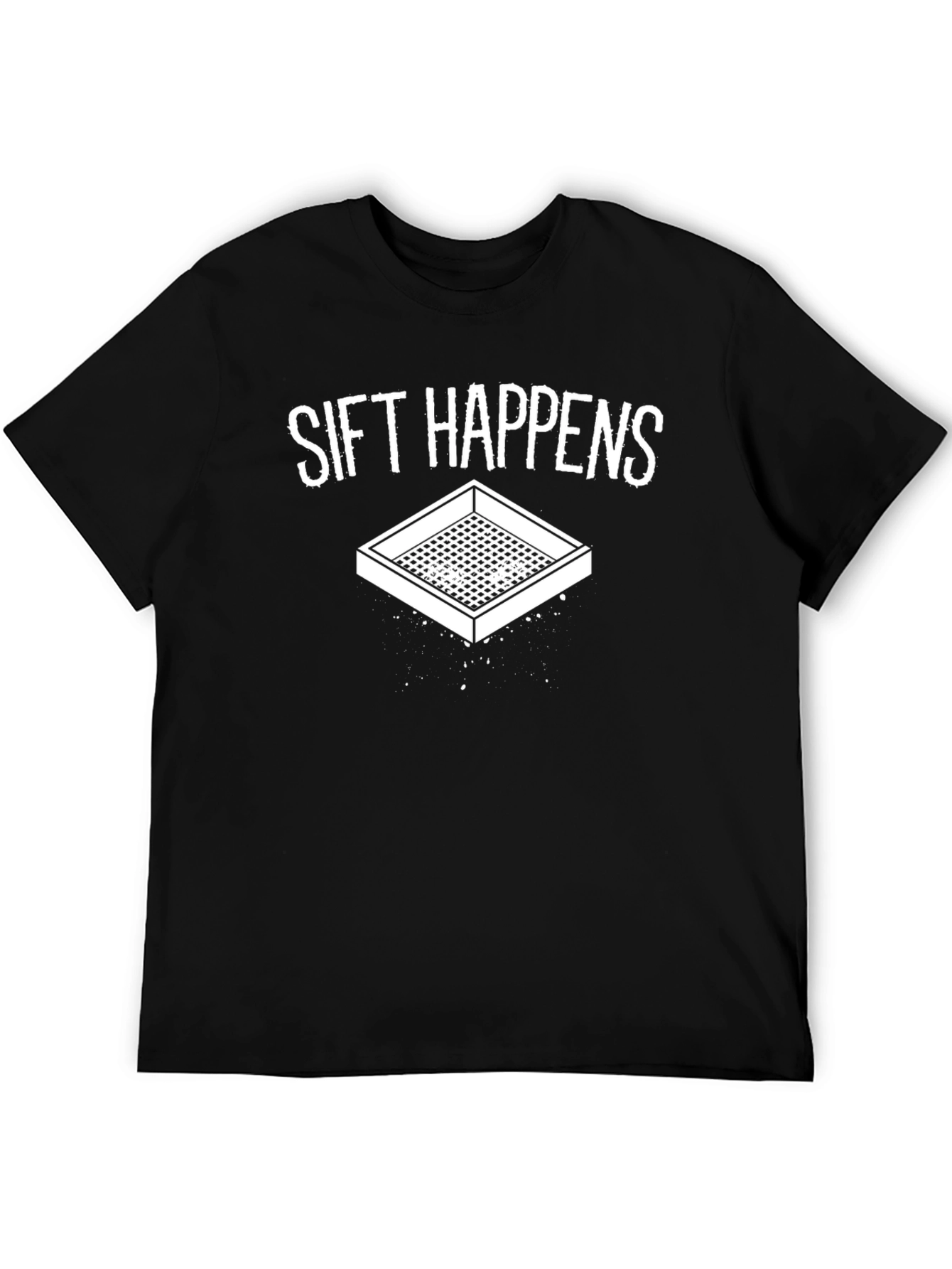 Sift Happens Funny Graphic Tee