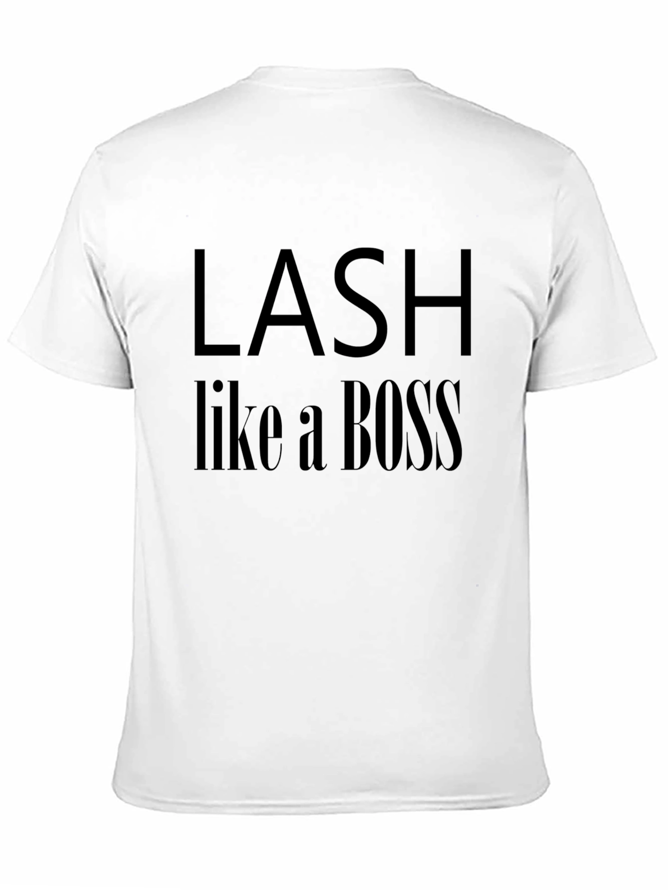Lash Like a Boss T-Shirt - Stylish Statement Tee