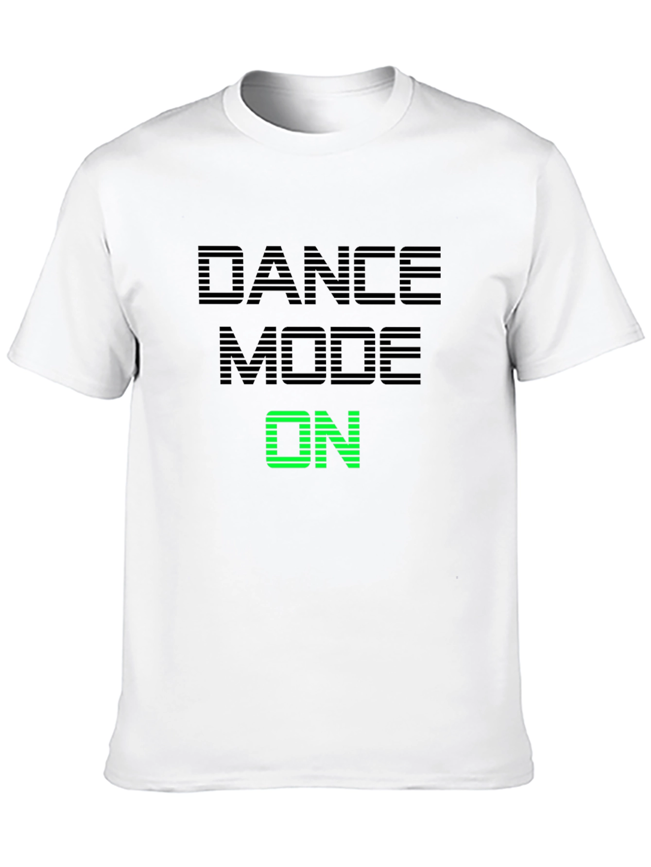 Dance Mode On T-Shirt - Black Graphic Tee