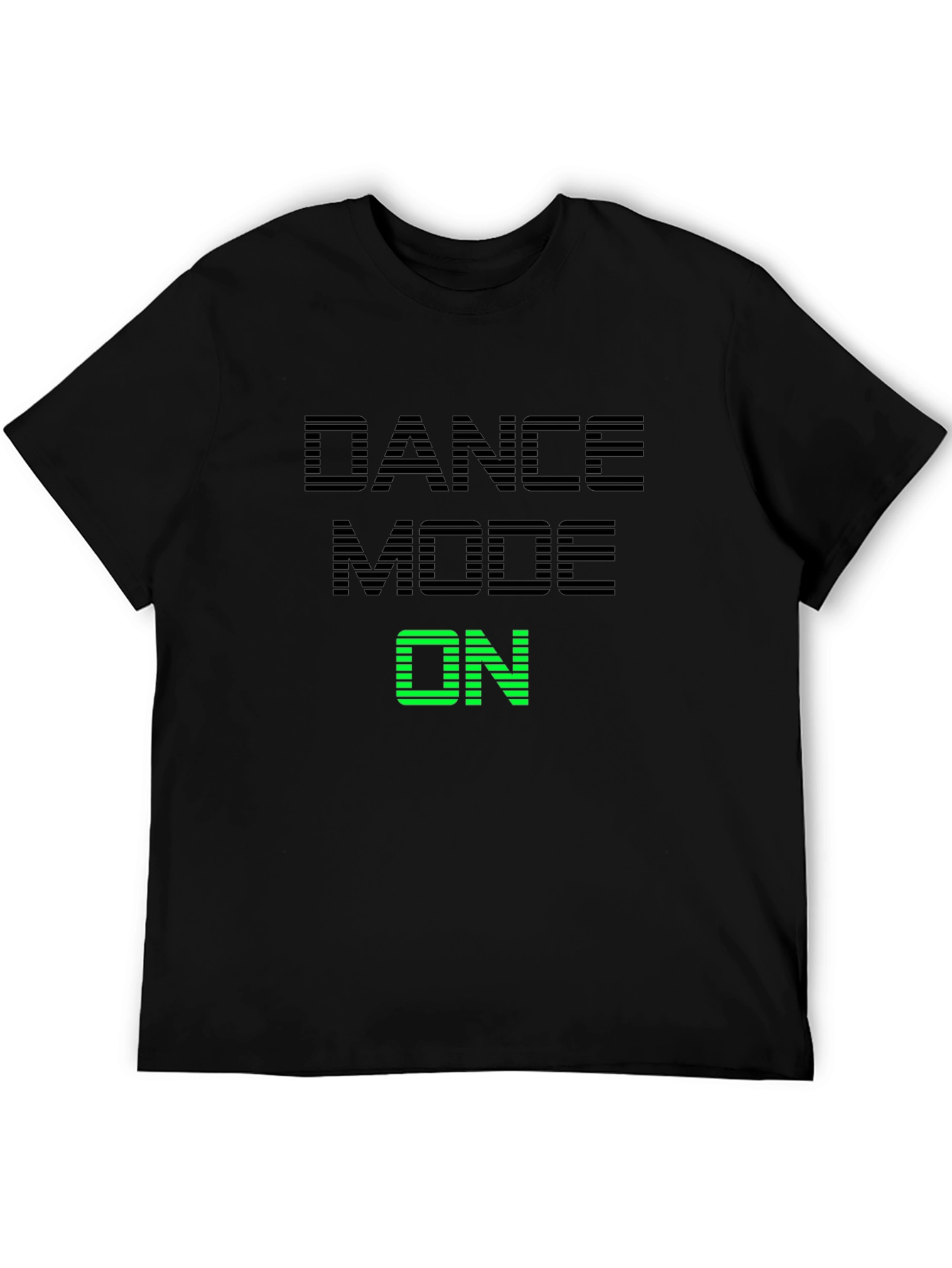 Dance Mode On T-Shirt - Black Graphic Tee