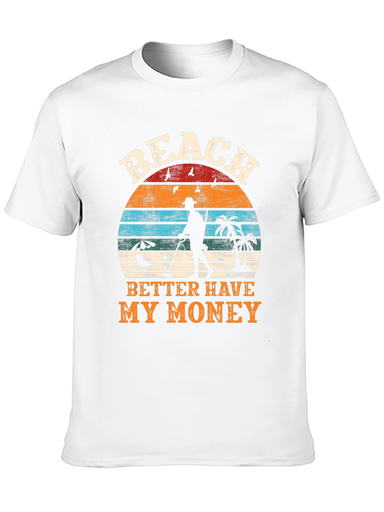 Beach Better Have My Money Graphic T-Shirt