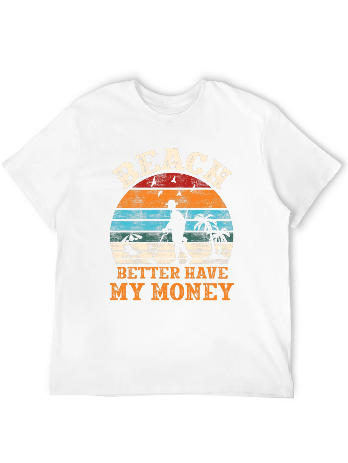 Beach Better Have My Money Graphic T-Shirt