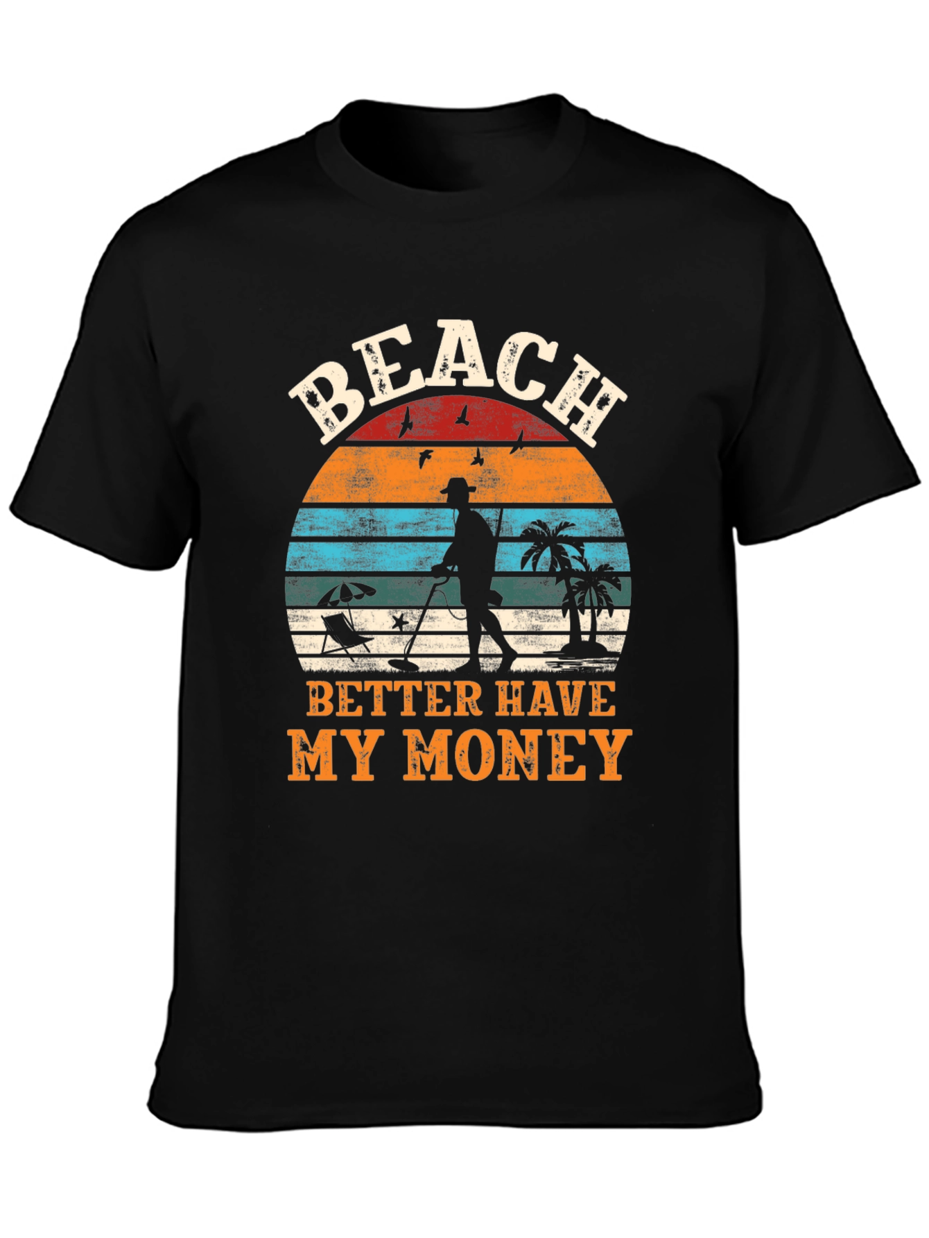 Beach Better Have My Money Graphic T-Shirt