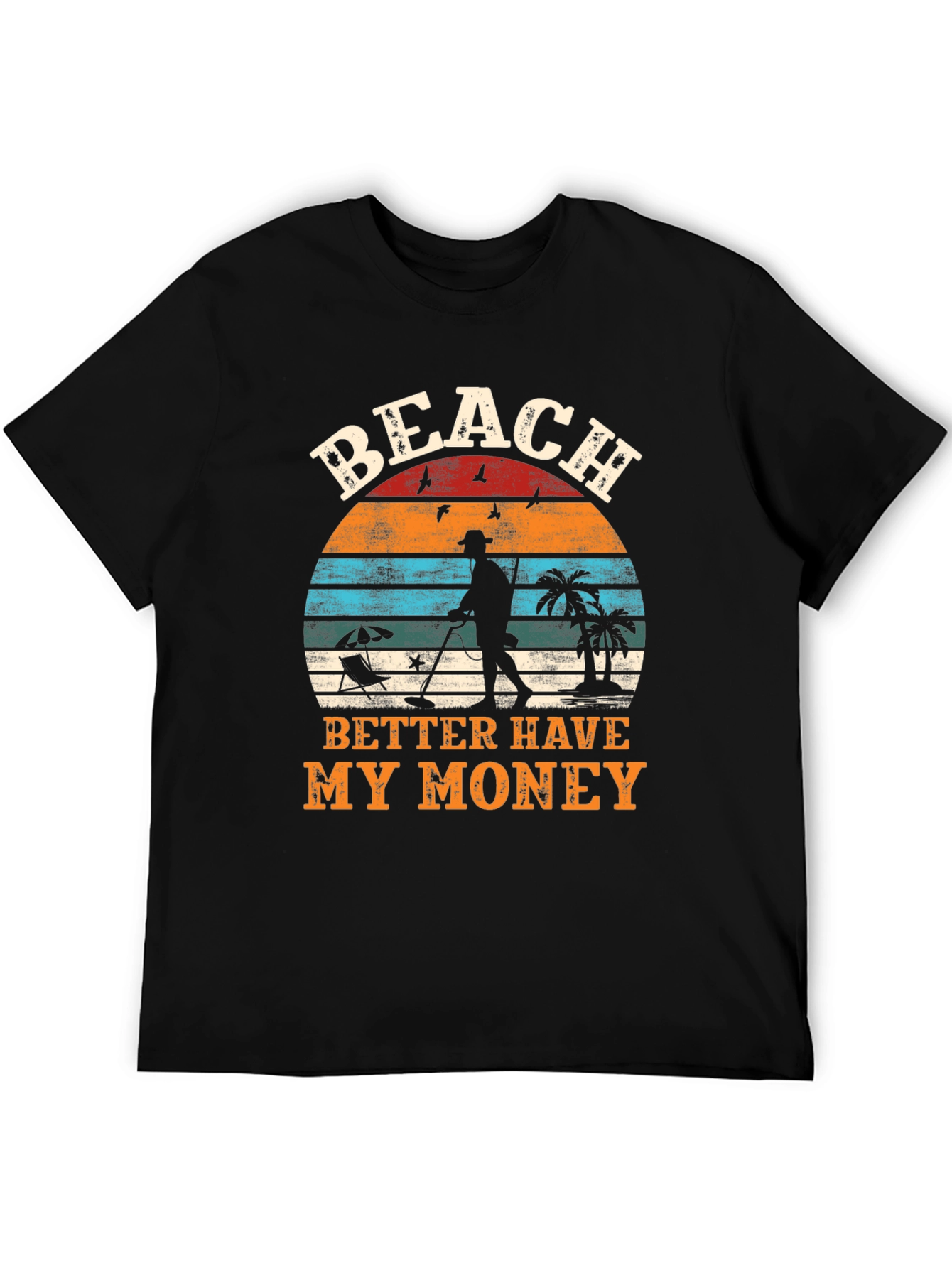 Beach Better Have My Money Graphic T-Shirt
