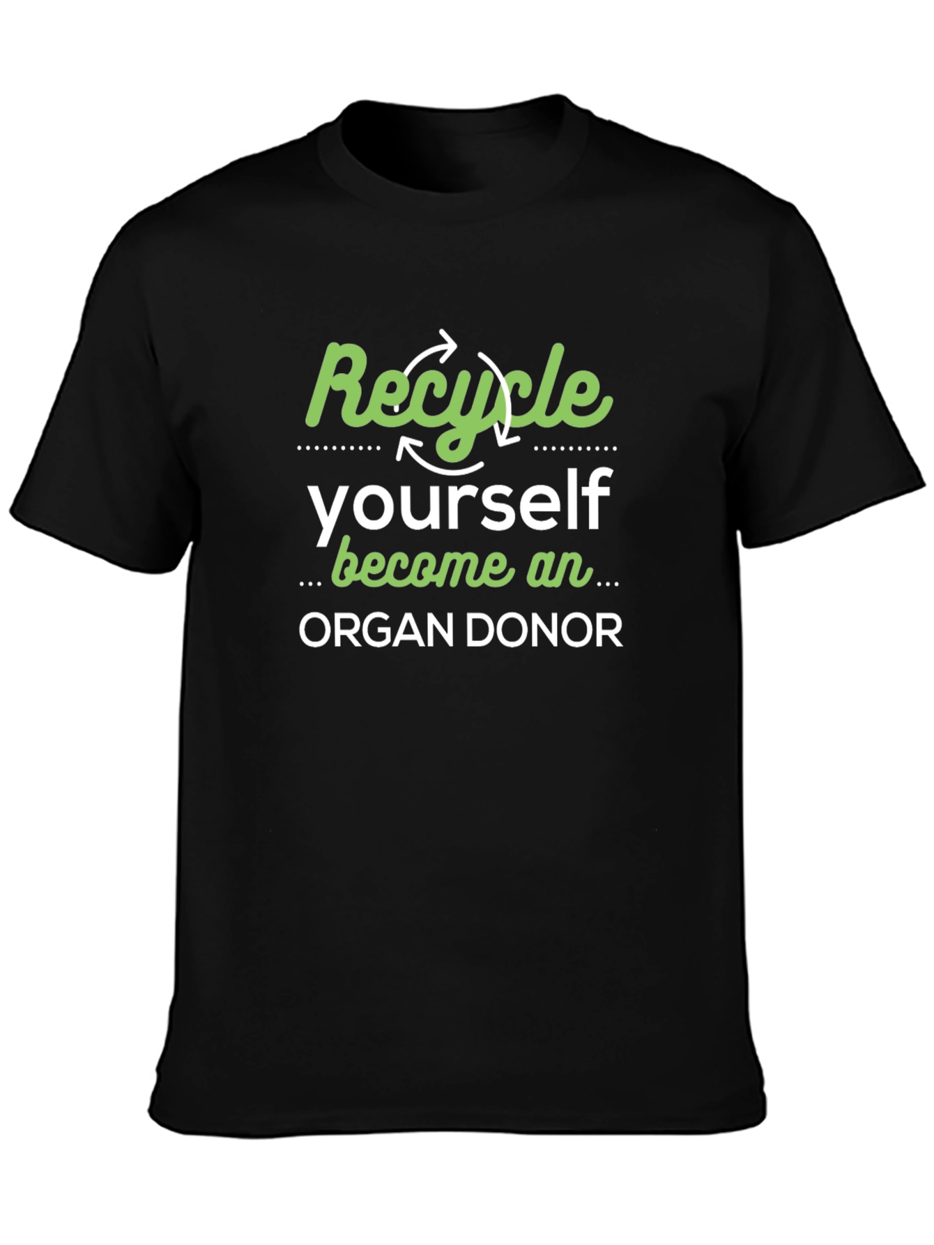 Recycle Yourself Organ Donor T-Shirt