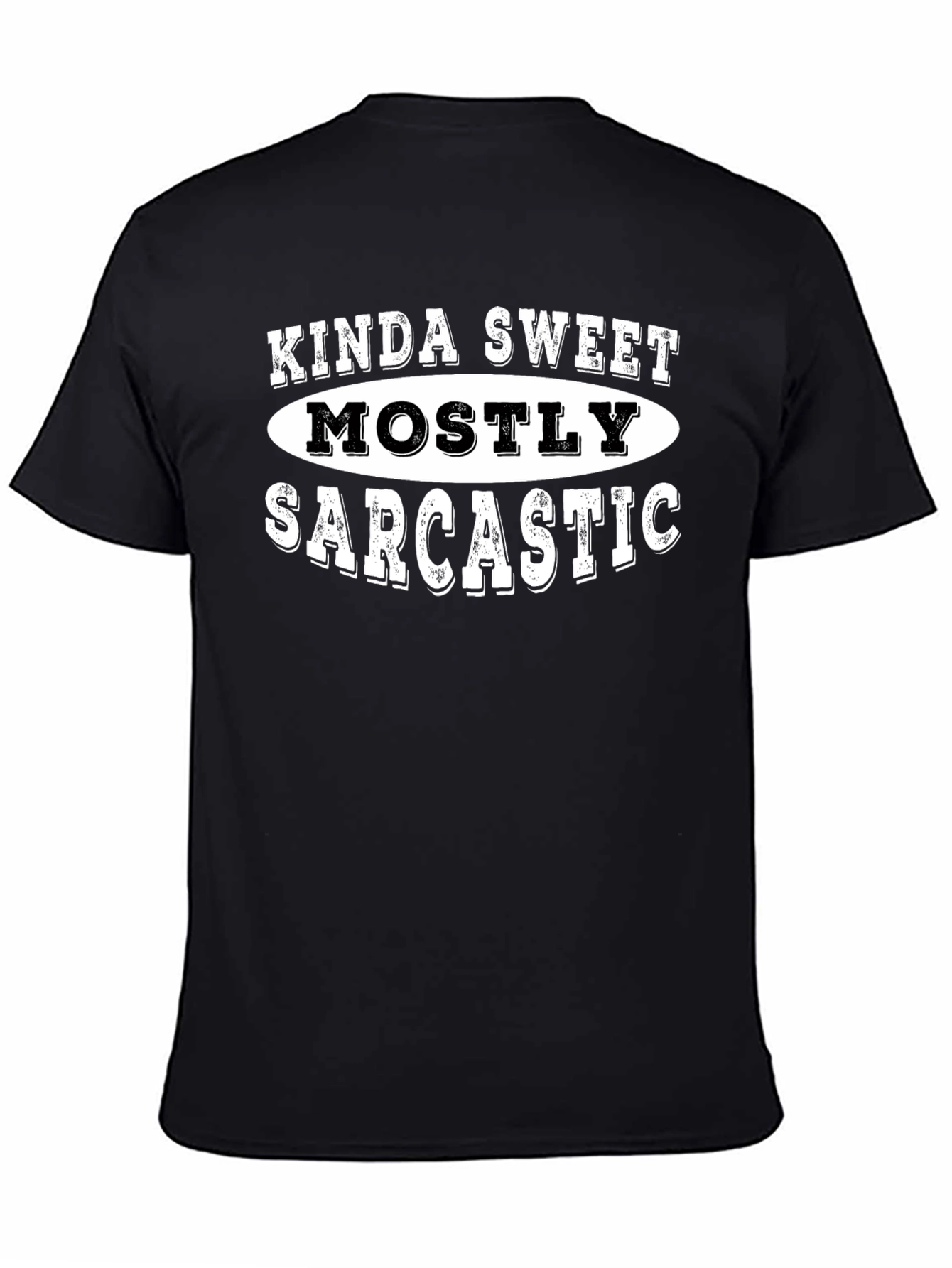 Kinda Sweet Mostly Sarcastic Black T-Shirt