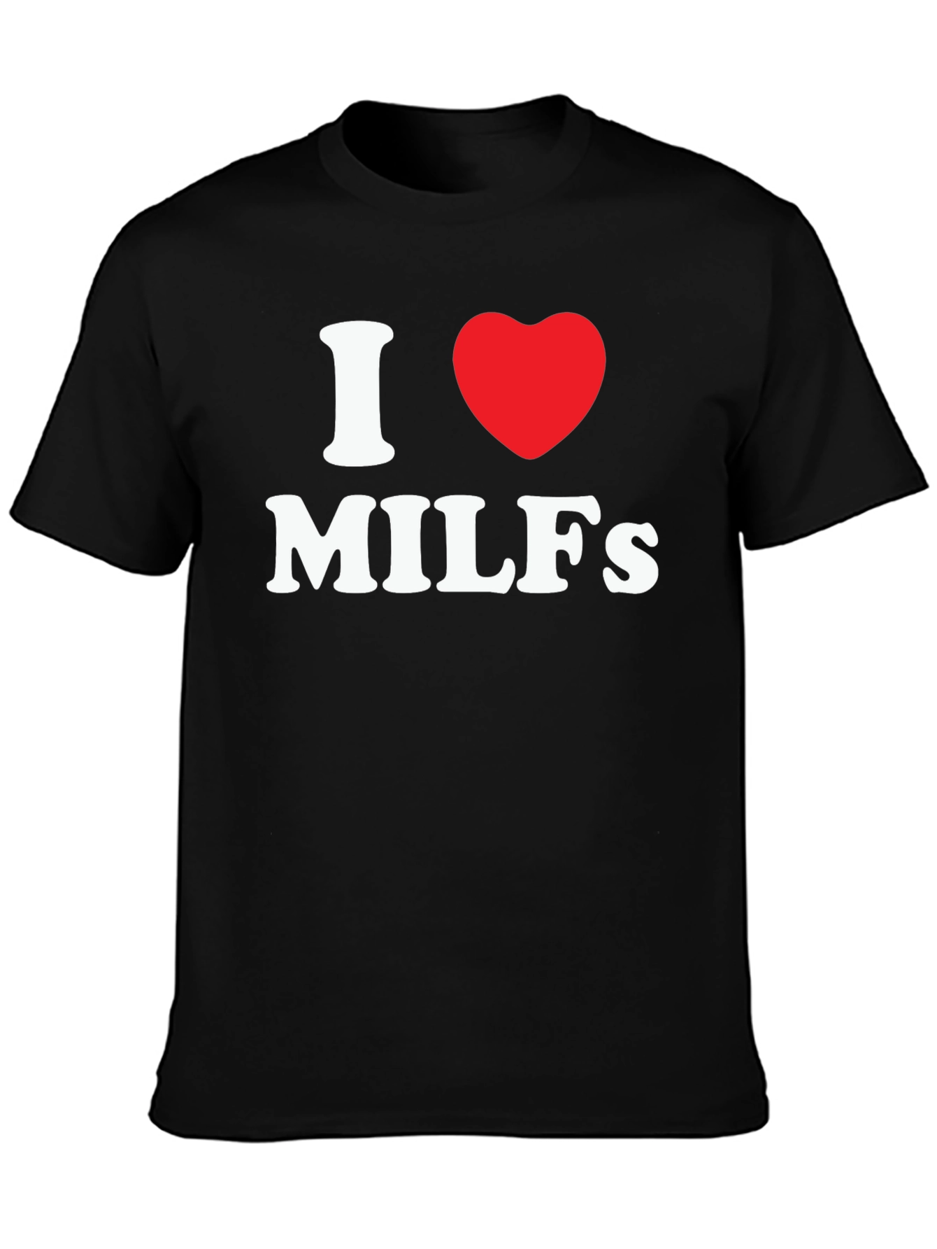 I Heart MILFs Graphic T-Shirt - Novelty Tee