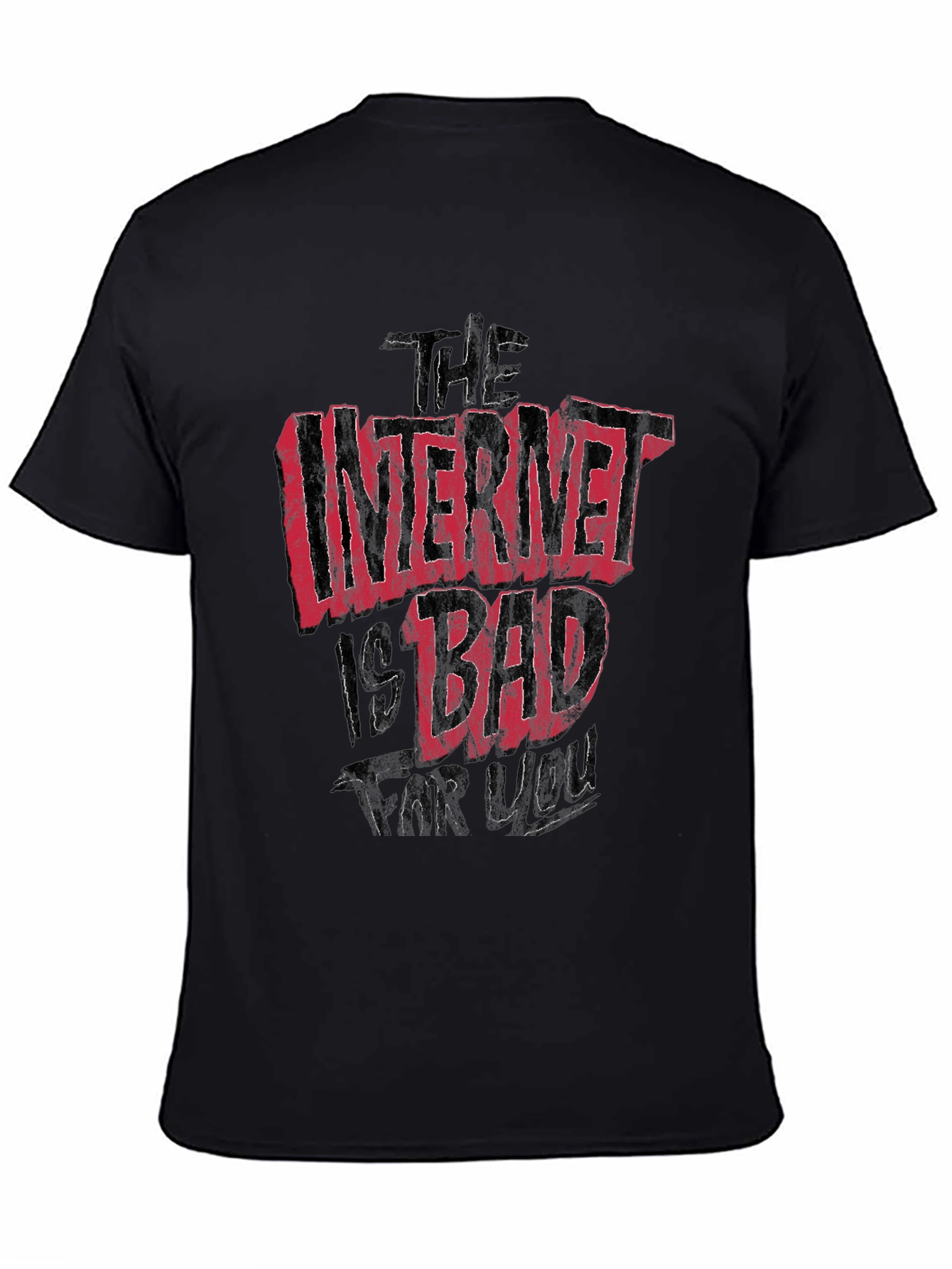 The Internet Is Bad For You Graphic T-Shirt