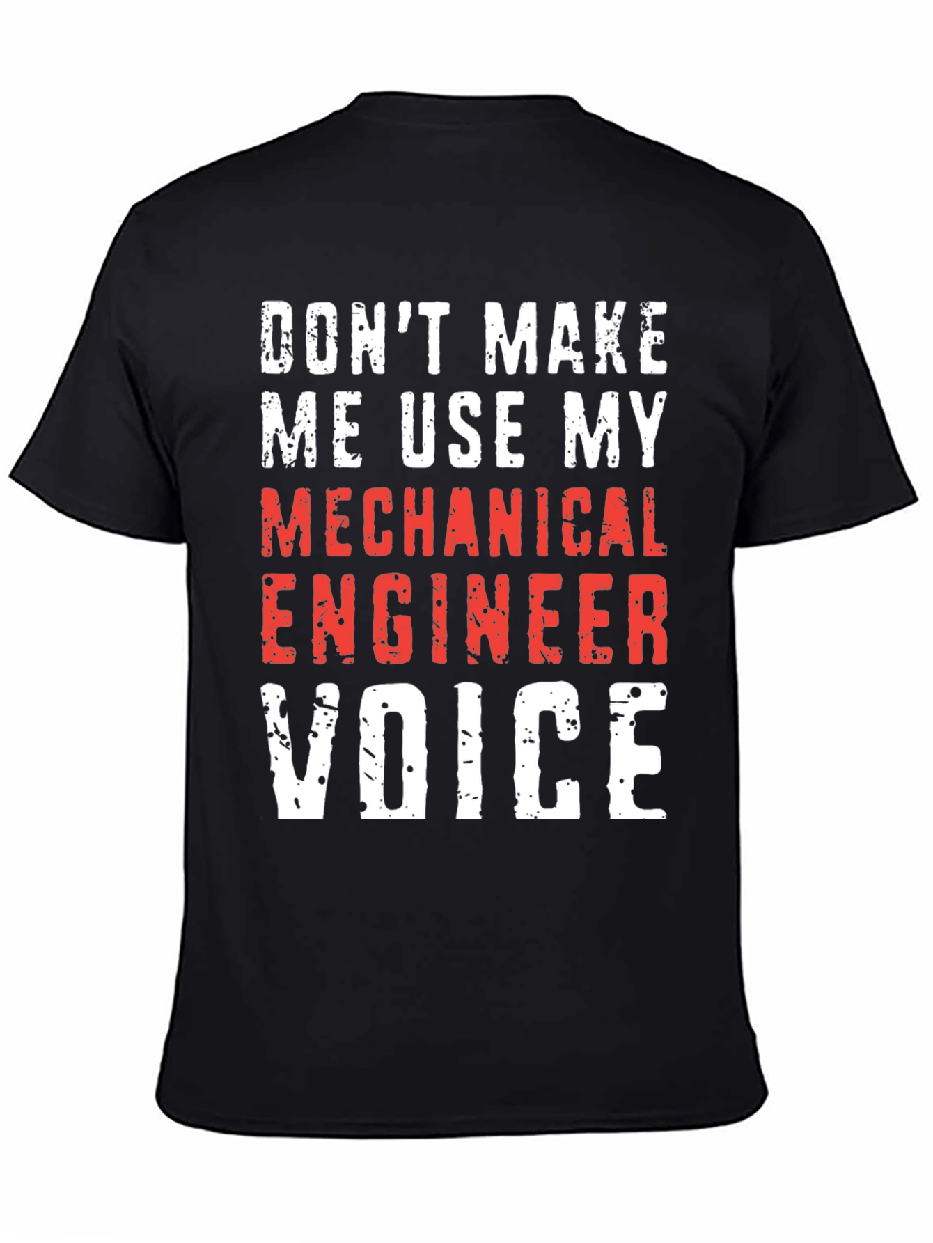 Mechanical Engineer Voice T-Shirt - Funny Engineer Gift
