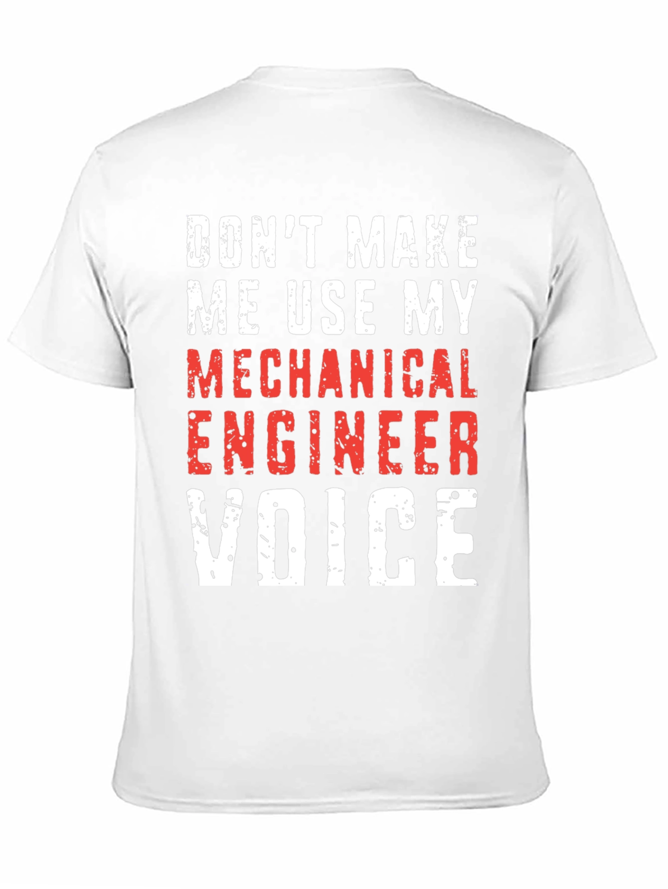 Mechanical Engineer Voice T-Shirt - Funny Engineer Gift