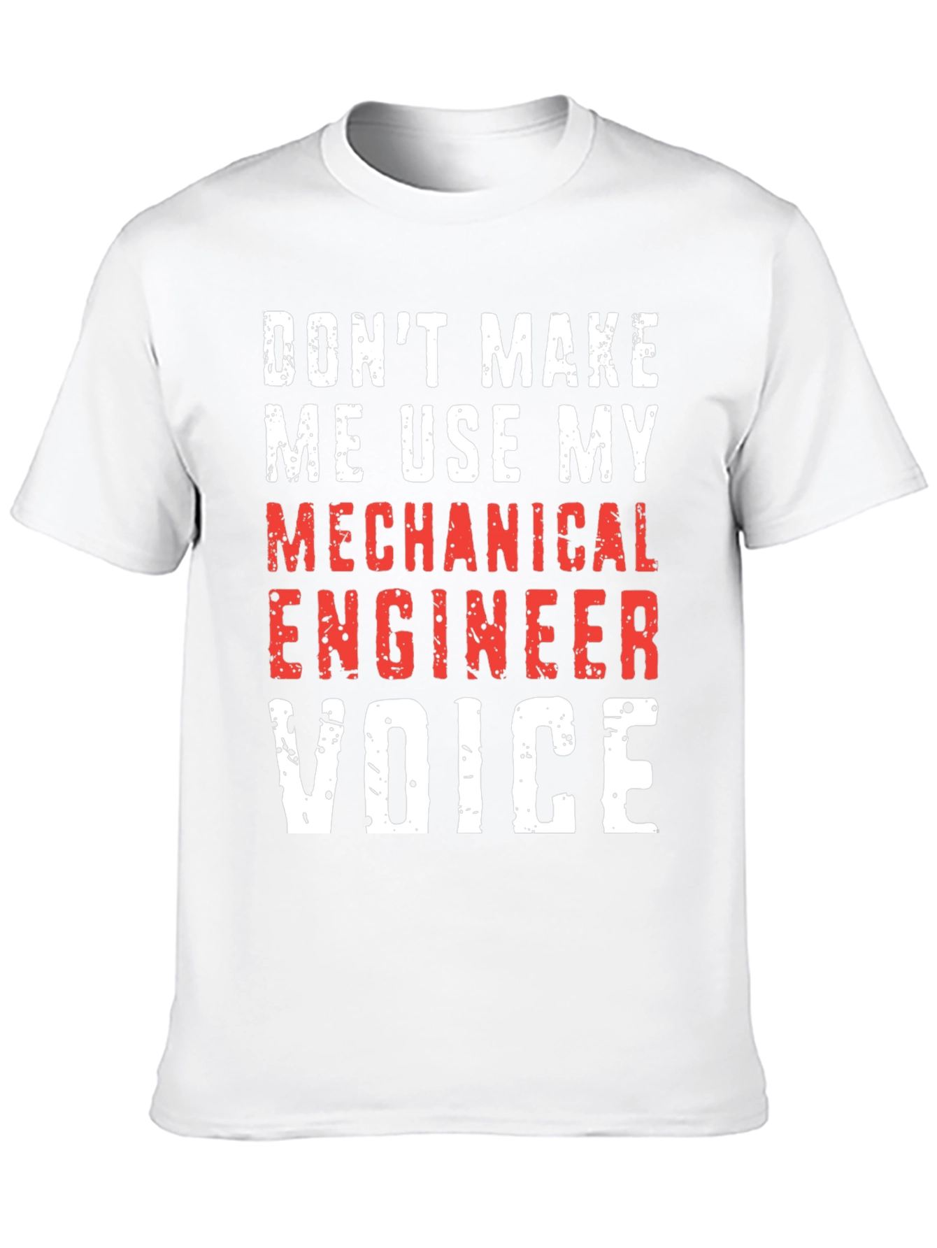 Mechanical Engineer Voice T-Shirt - Funny Engineer Gift