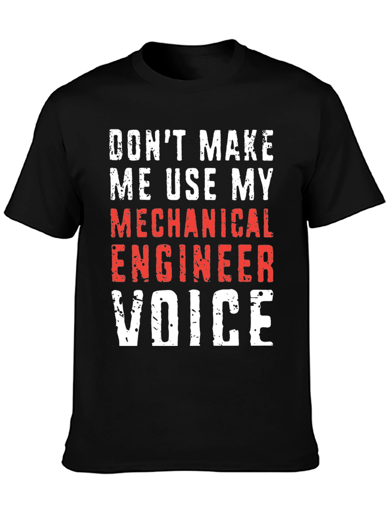 Mechanical Engineer Voice T-Shirt - Funny Engineer Gift