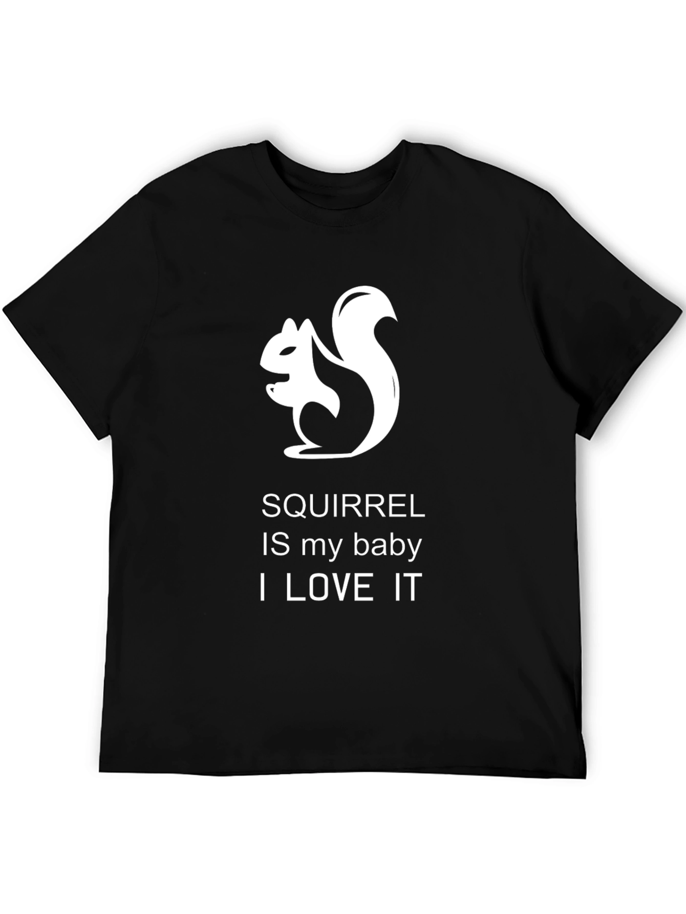 Squirrel Lover T-Shirt - Squirrel is My Baby Design