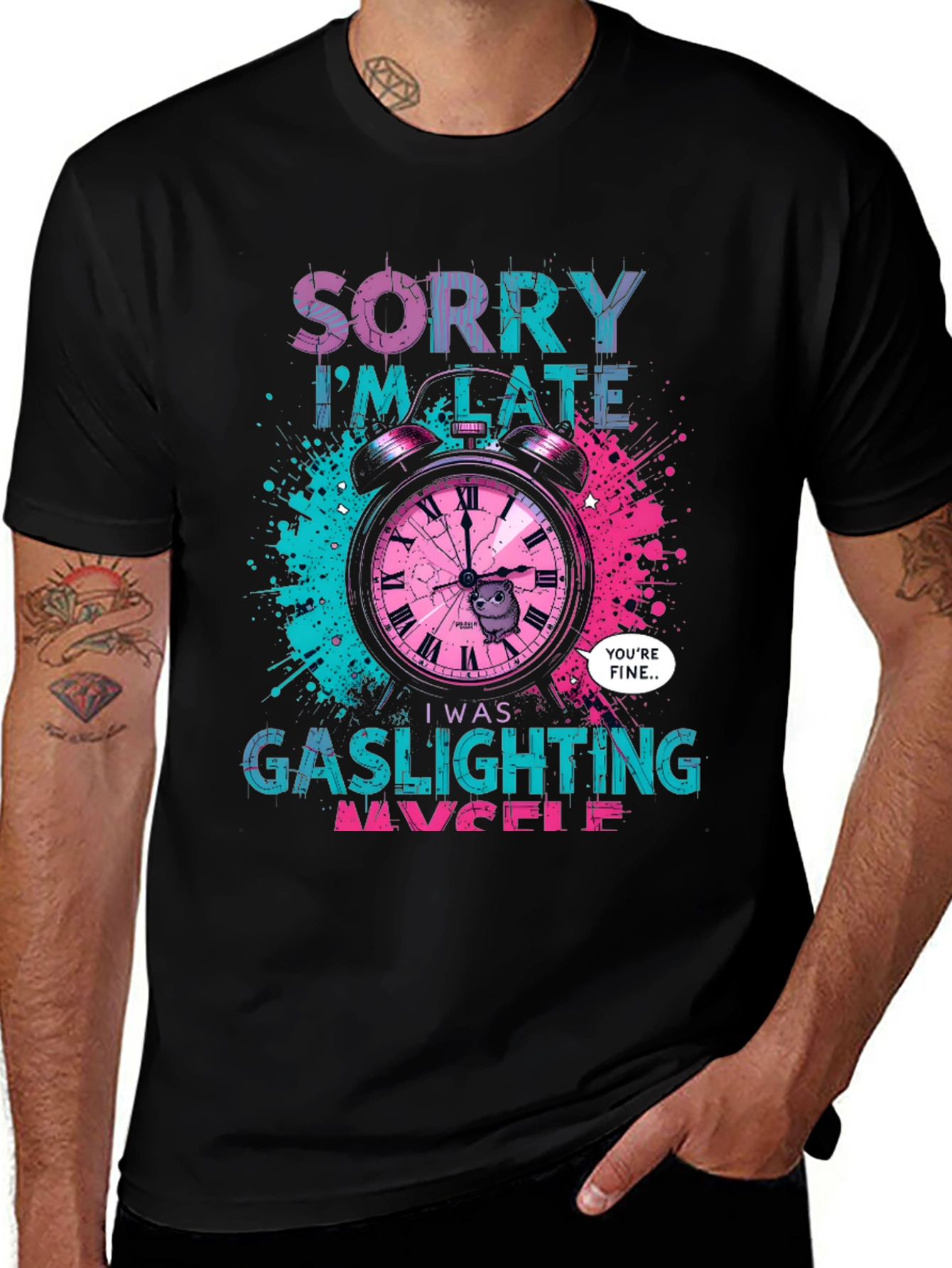 Sorry Im Late Gaslighting Myself T-Shirt