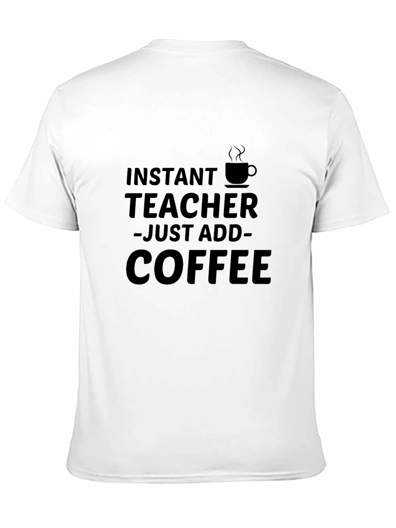 Instant Teacher Coffee T-Shirt - Black