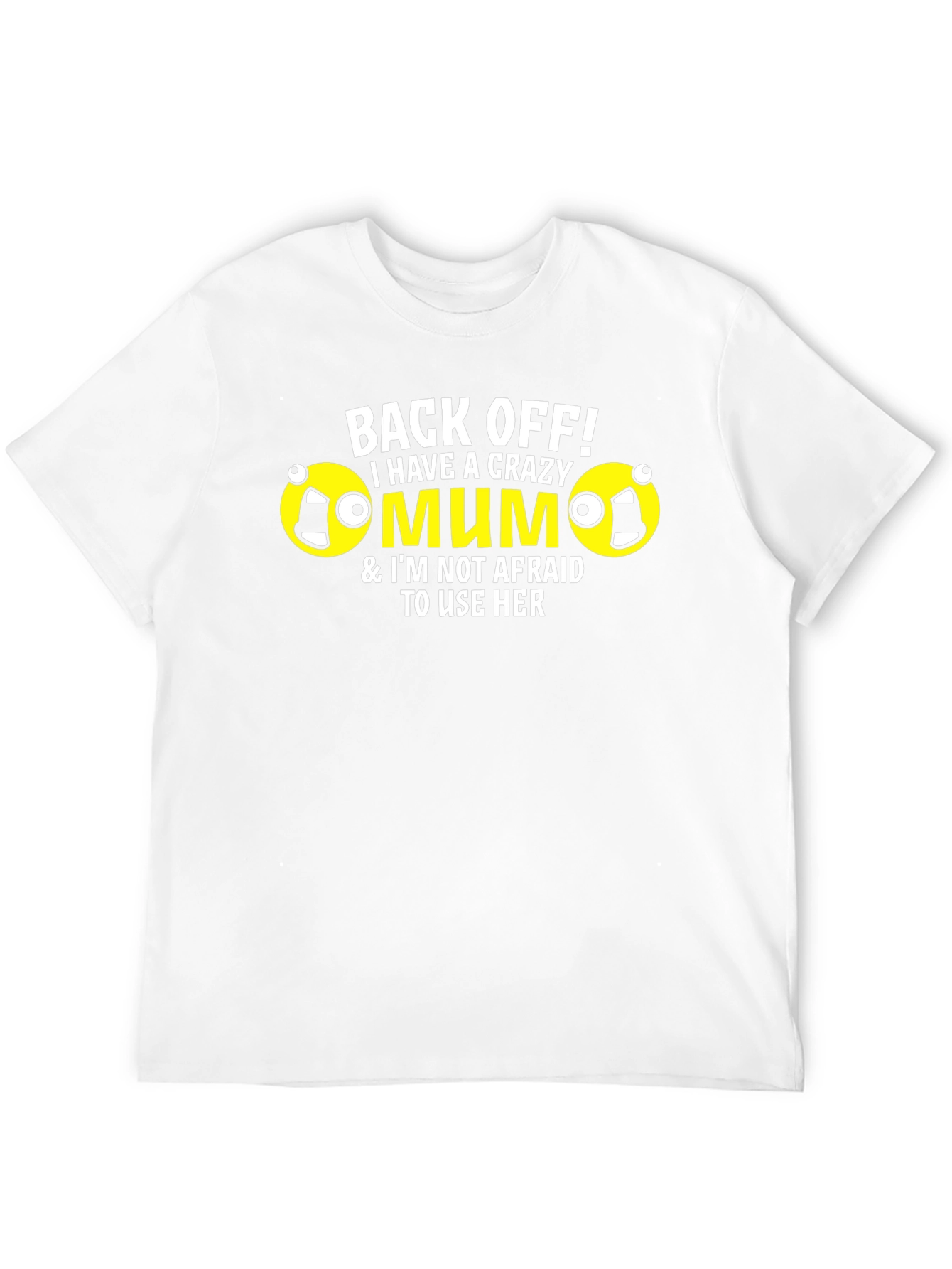 Crazy Mum T-Shirt - Novelty Gift